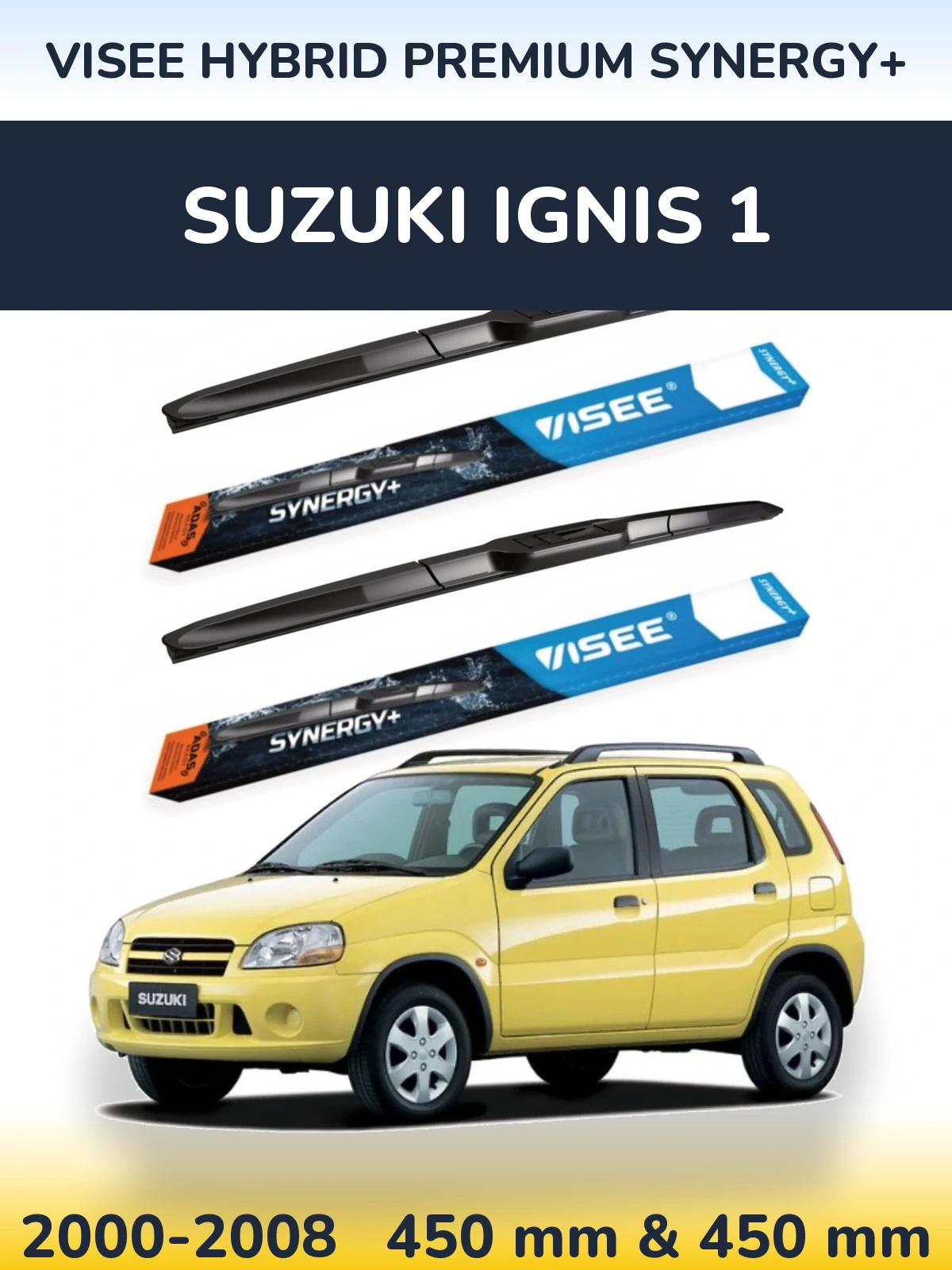 Комплект передніх щіток VISEE HYBRID PREMIUM SYNERGY+ 450 & 450 мм для Suzuki Ignis 1 2000-2008