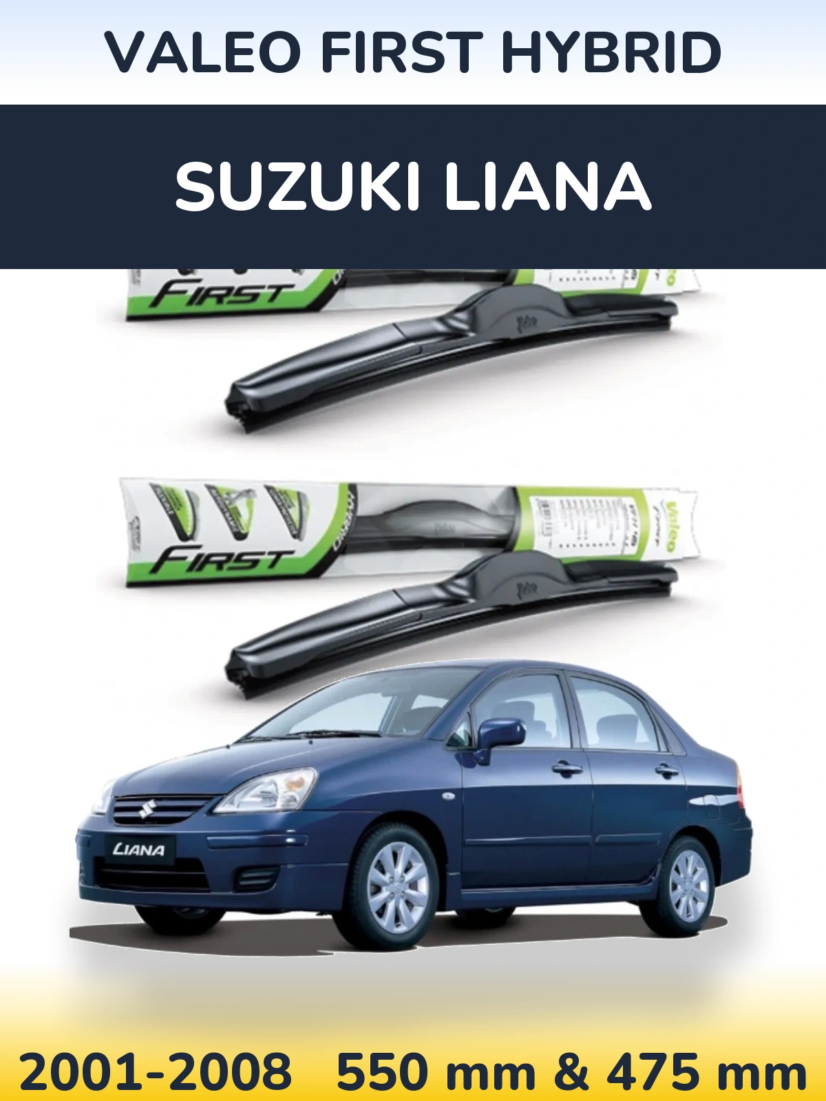 Комплект передних дворников Valeo First Hybrid 550 & 475 мм для Suzuki Liana 2001-2008