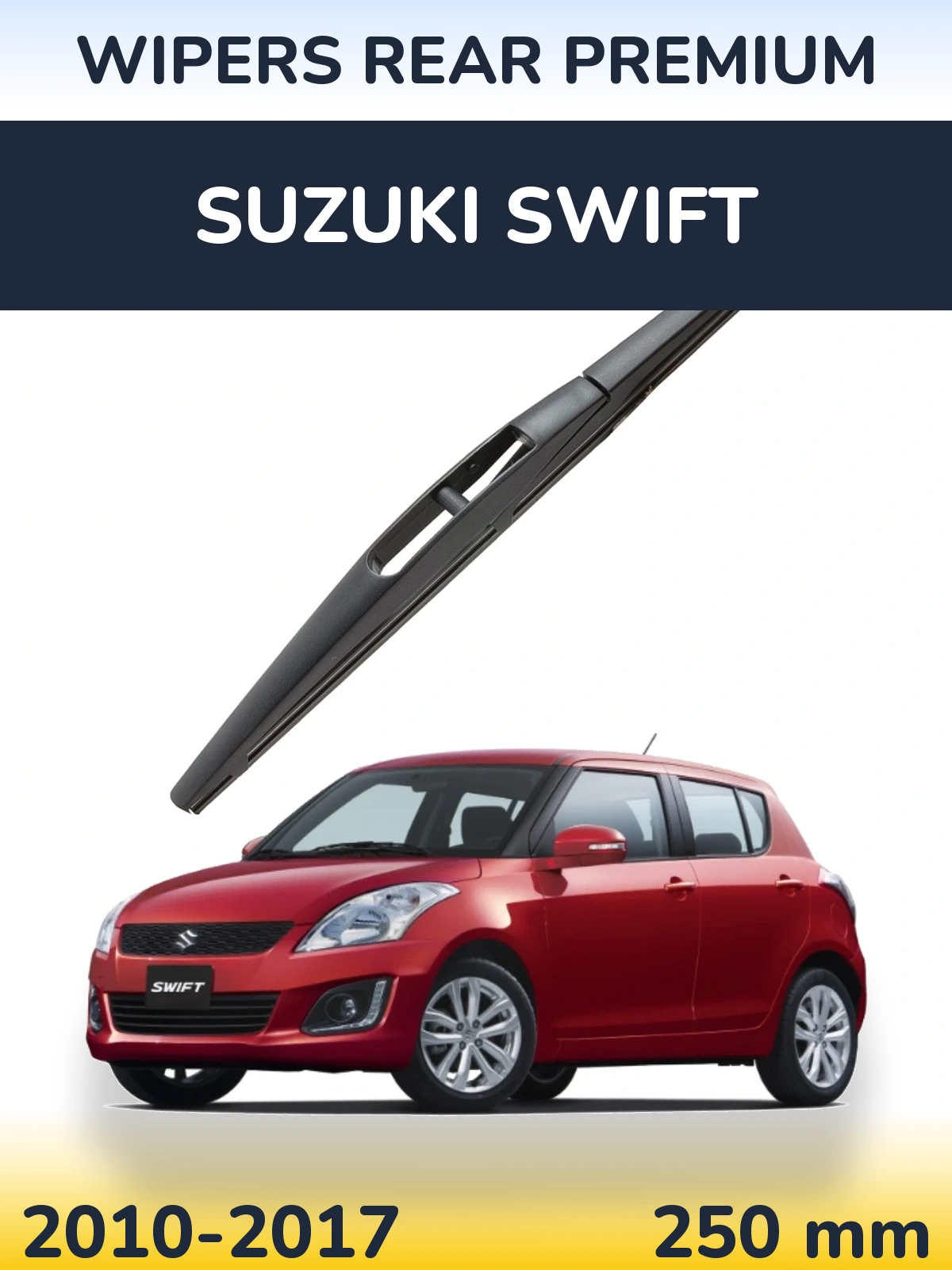 Задний дворник WIPERS REAR PREMIUM 250 мм для Suzuki Swift 2010-2017