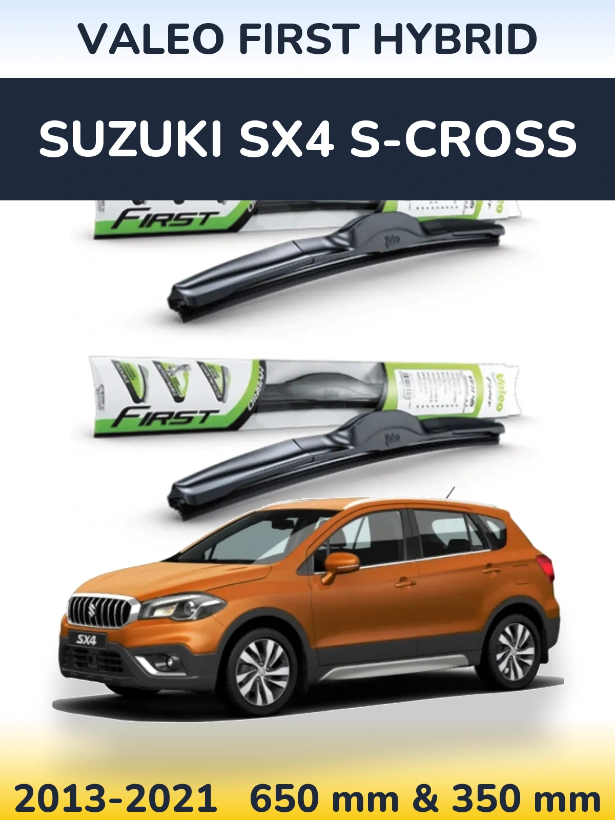 Komplet przednich wycieraczek Valeo First Hybrid 650 & 350 mm do Suzuki SX4 S-Cross 2013-2021