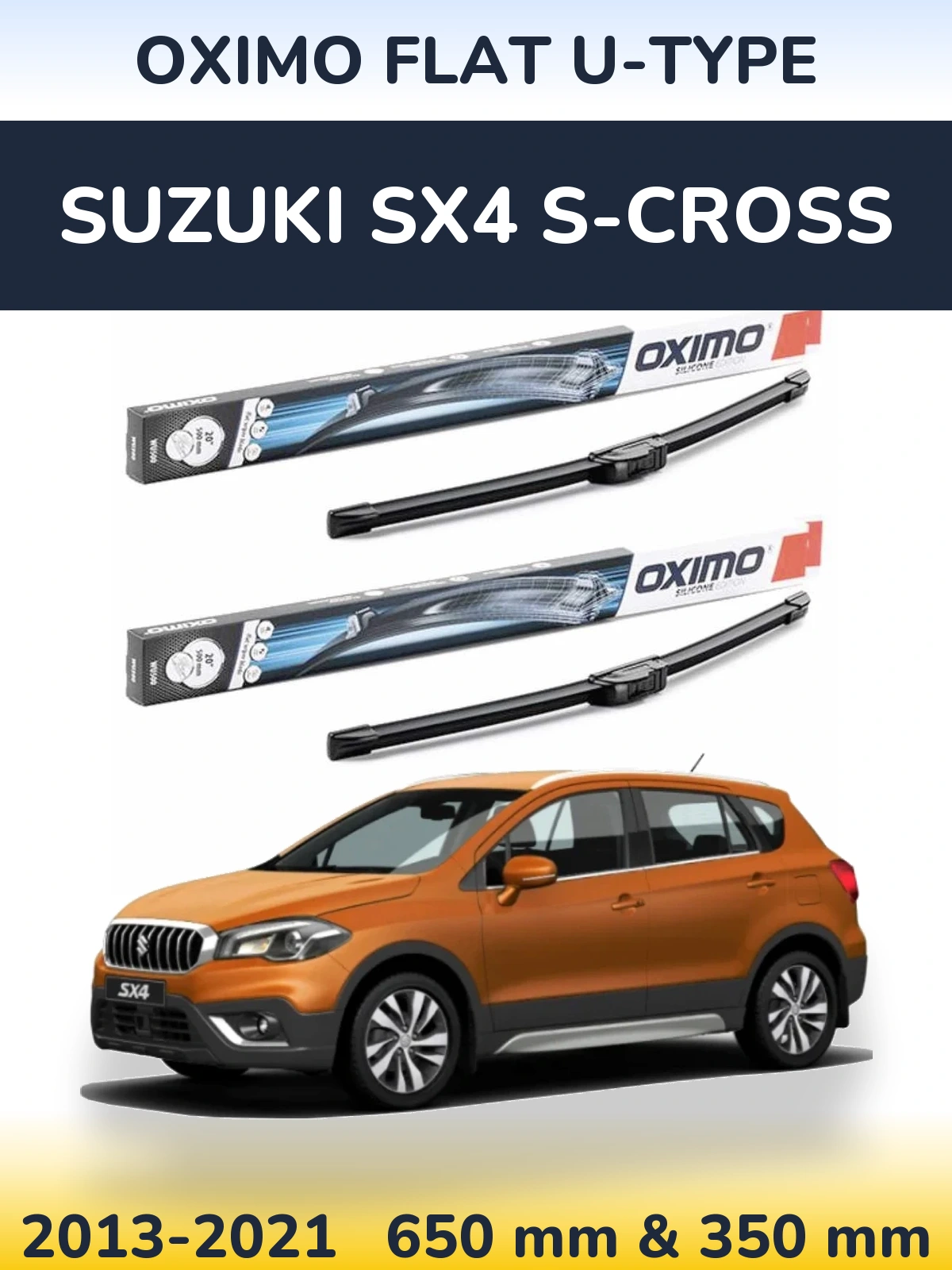 Front wiper blade set Oximo Flat U-type 650 & 350 mm for Suzuki SX4 S-Cross 2013-2021