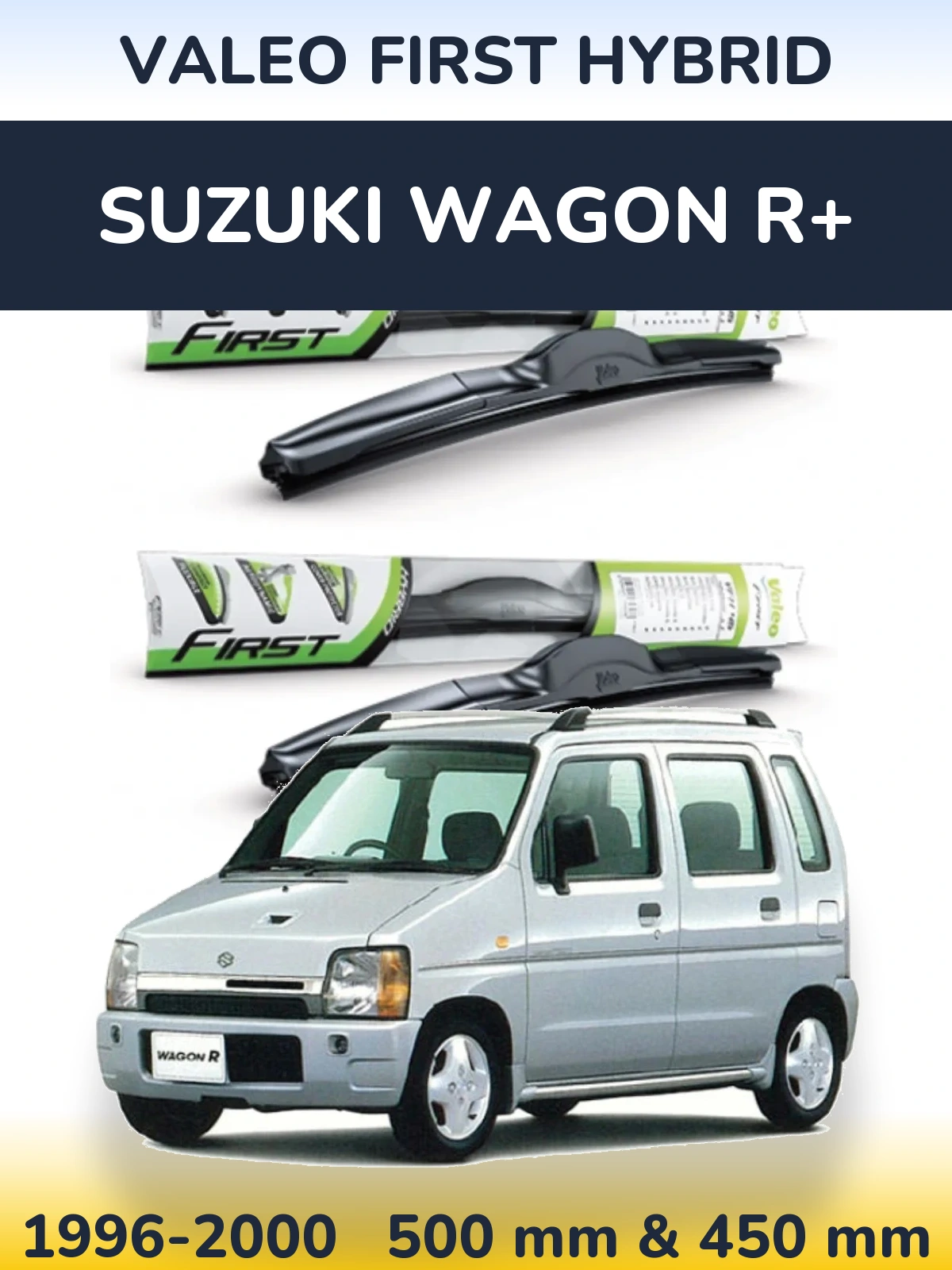 Комплект передних дворников Valeo First Hybrid 500 & 450 мм для Suzuki Wagon R+ 1996-2000