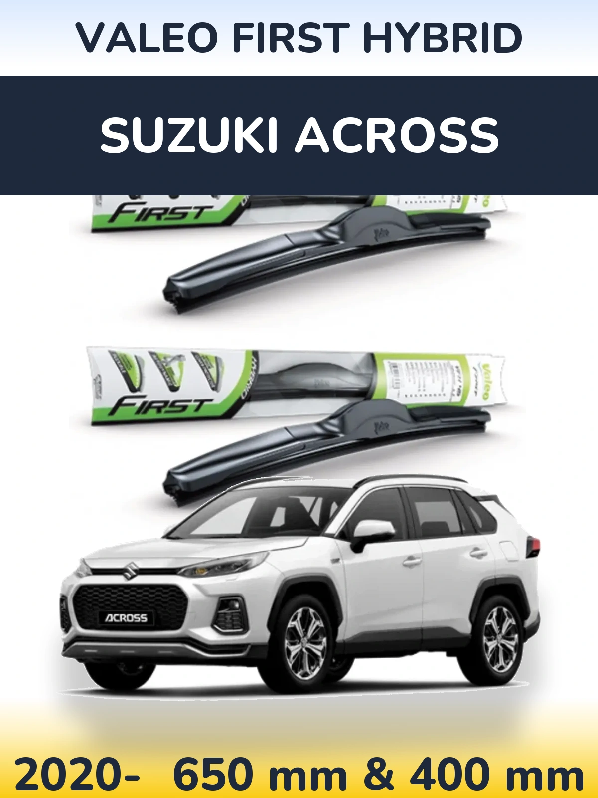 Комплект передніх щіток Valeo First Hybrid 650 & 400 мм для Suzuki Across 2020-2026