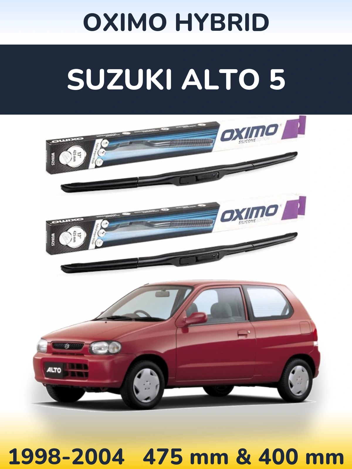 Front wiper blade set Oximo Hybrid 475 & 400 mm for Suzuki Alto 5 1998-2004