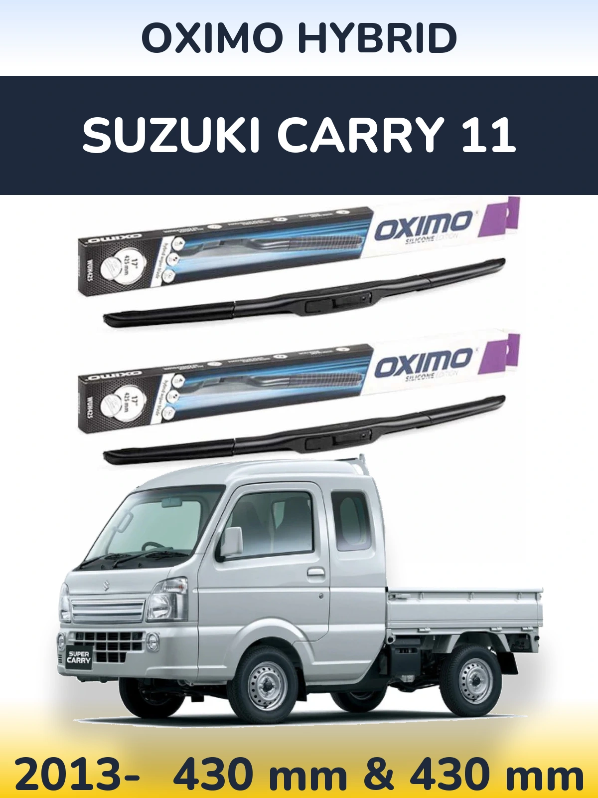 Komplet przednich wycieraczek Oximo Hybrid 430 & 430 mm do Suzuki Carry 11 2013-2026