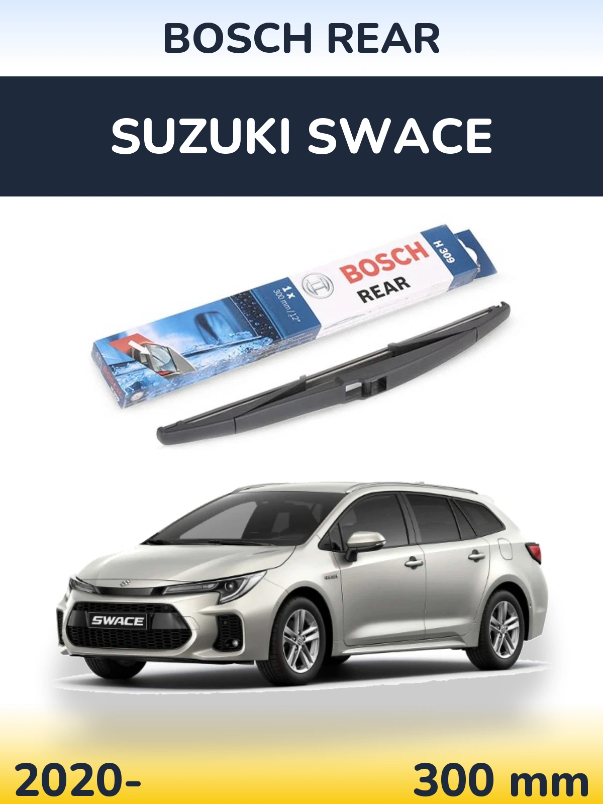 Tylna wycieraczka BOSCH Rear 300 mm do Suzuki Swace 2020-2026