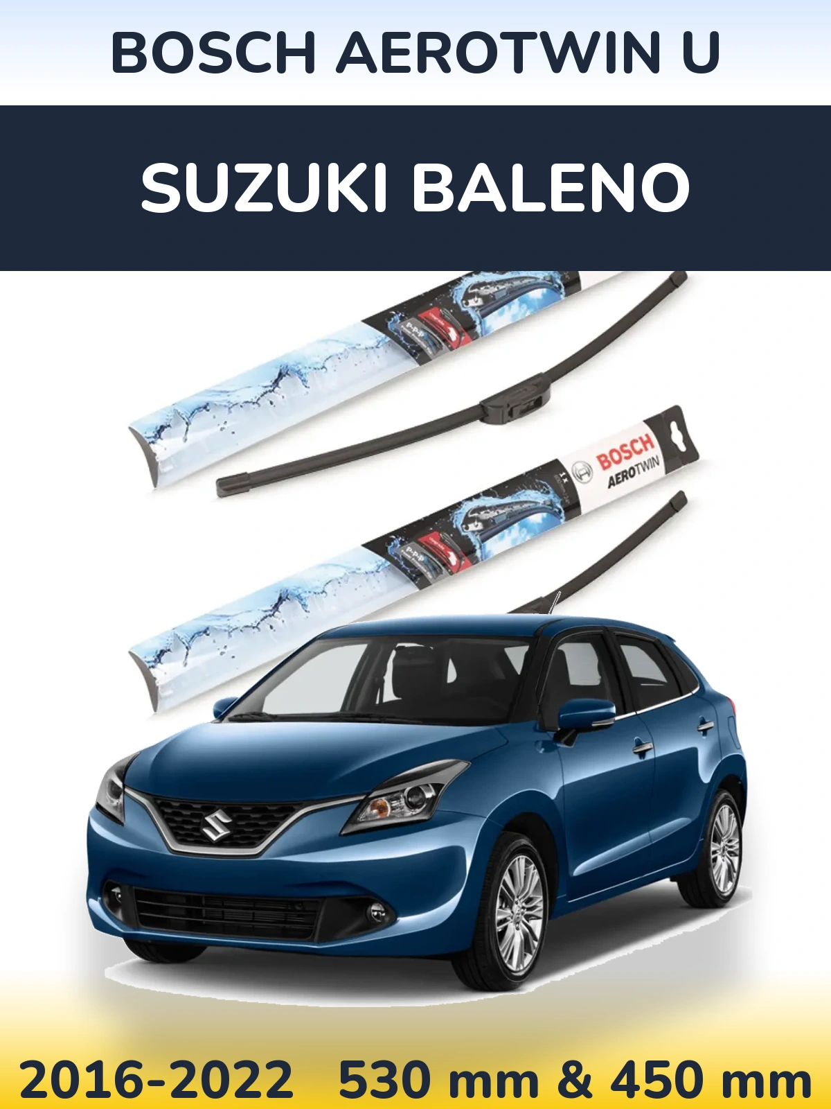 Komplet przednich wycieraczek BOSCH AeroTwin U 530 & 450 mm do Suzuki Baleno 2016-2022