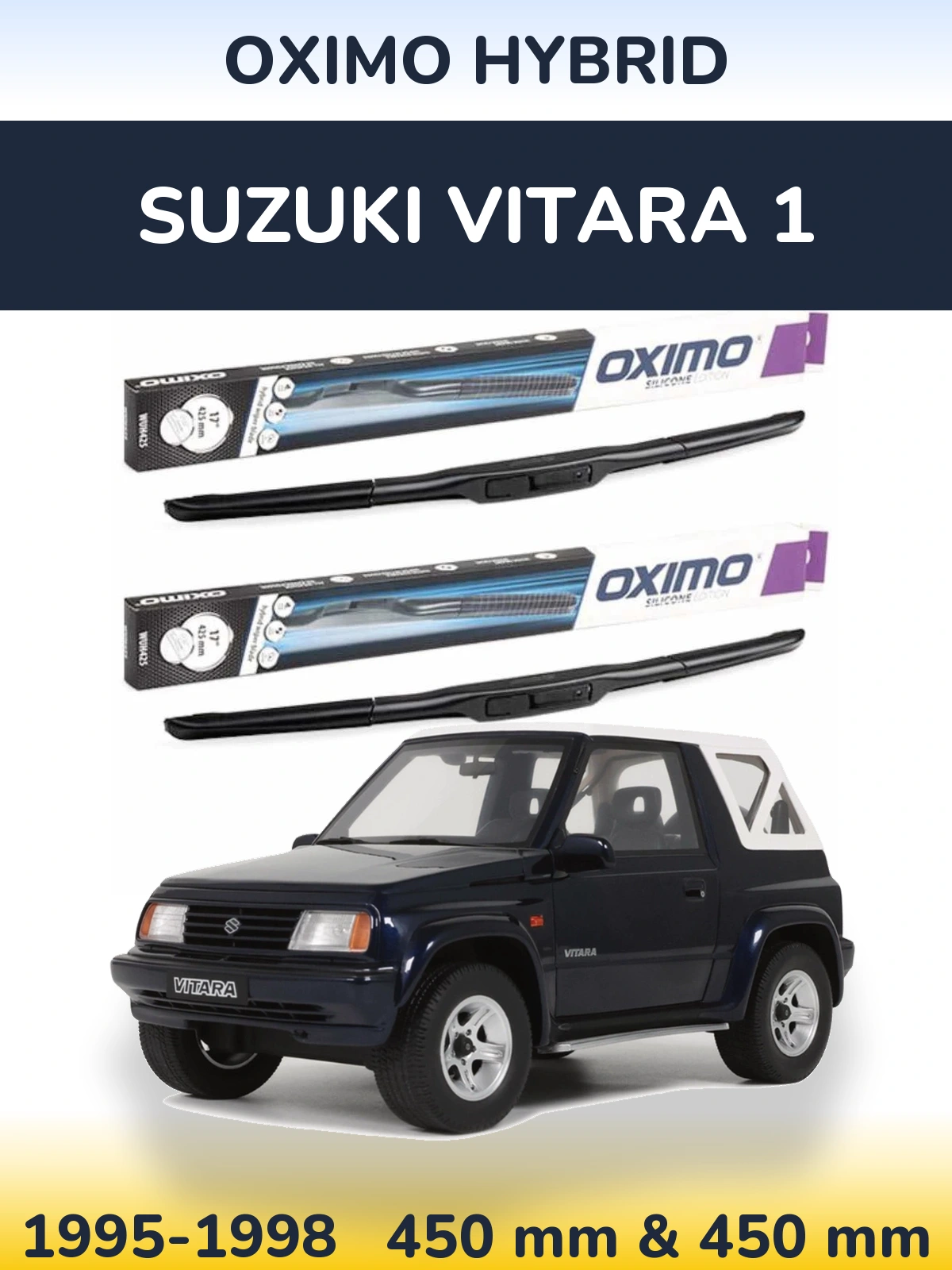 Комплект передніх щіток Oximo Hybrid 450 & 450 мм для Suzuki Vitara 1 1995-1998