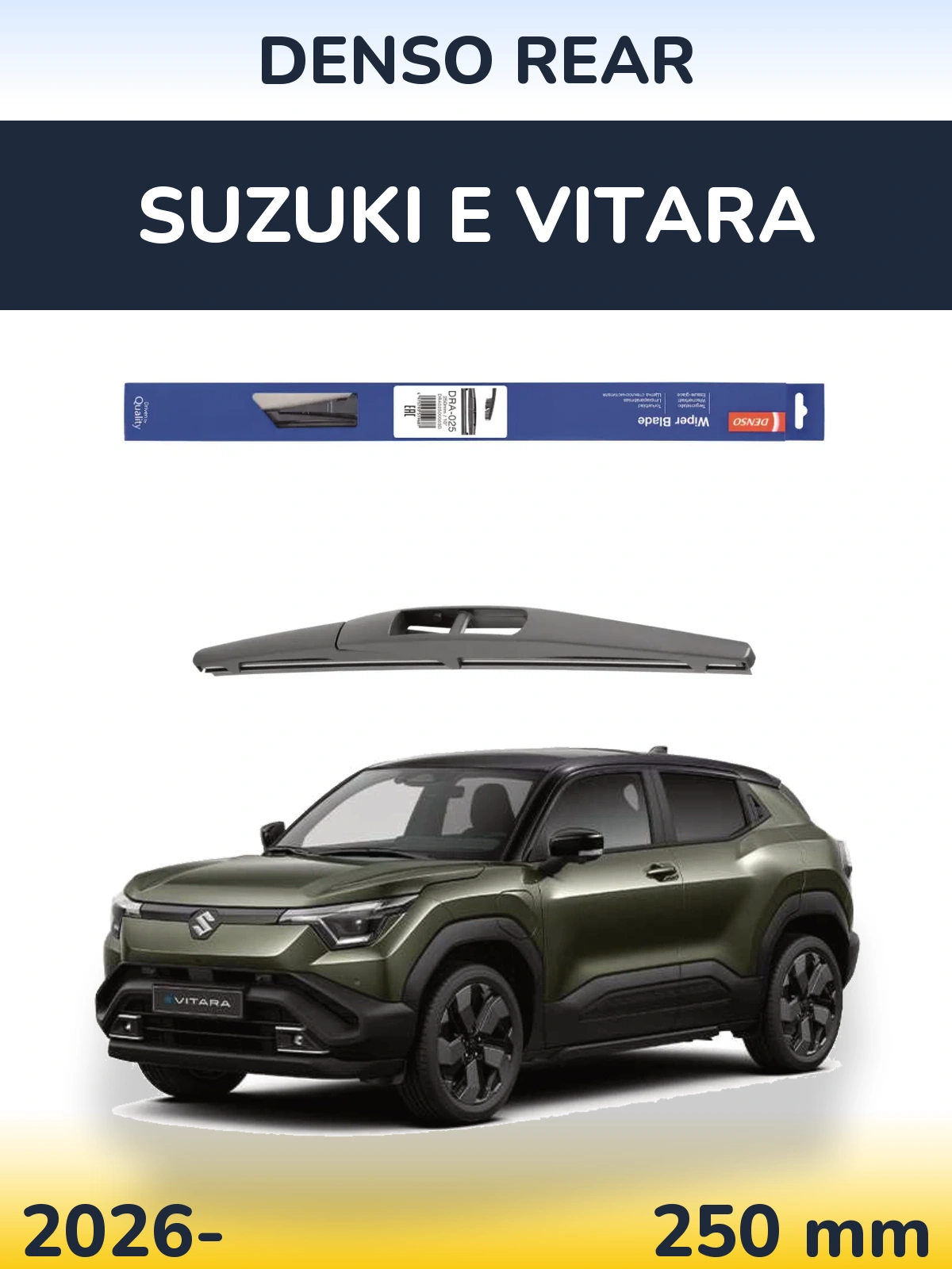 Tylna wycieraczka Denso Rear 250 mm do Suzuki e Vitara 2026-2026