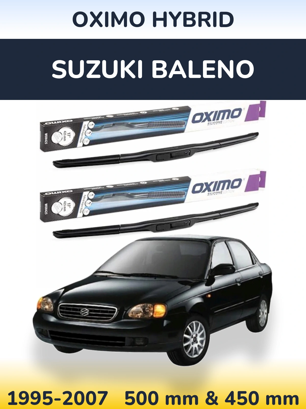 Komplet przednich wycieraczek Oximo Hybrid 500 & 450 mm do Suzuki Baleno 1995-2007