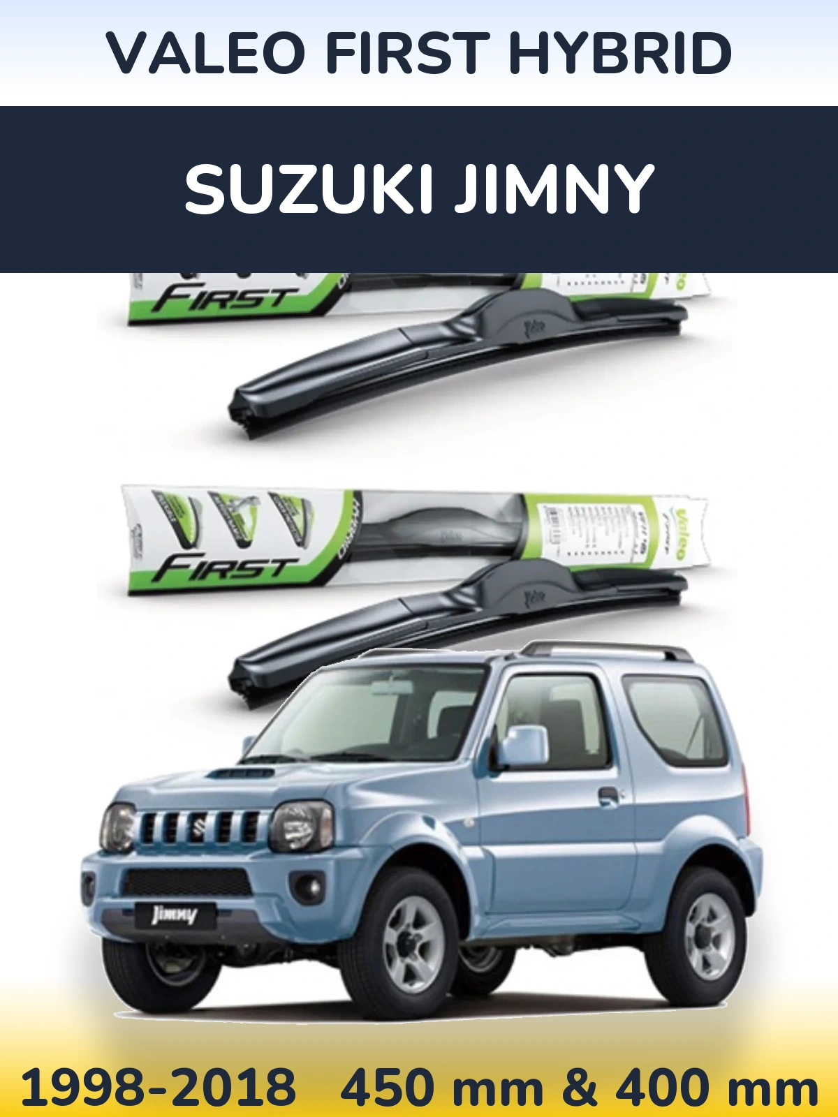 Комплект передніх щіток Valeo First Hybrid 450 & 400 мм для Suzuki Jimny 1998-2018
