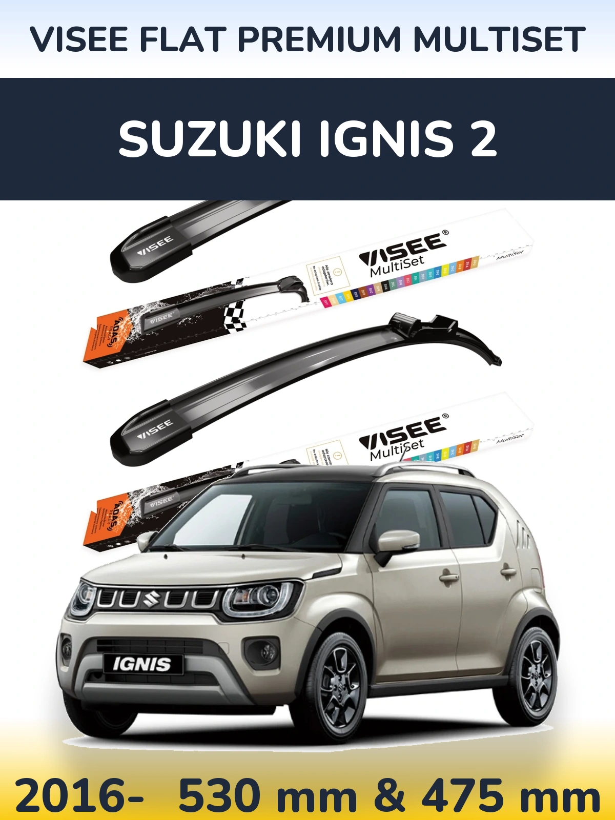 Комплект передних дворников VISEE FLAT PREMIUM MultiSet 530 & 475 мм для Suzuki Ignis 2 2016-2026