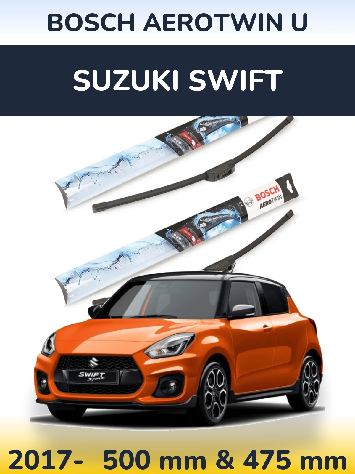 Komplet przednich wycieraczek BOSCH AeroTwin U 500 & 475 mm do Suzuki Swift 2017-2026