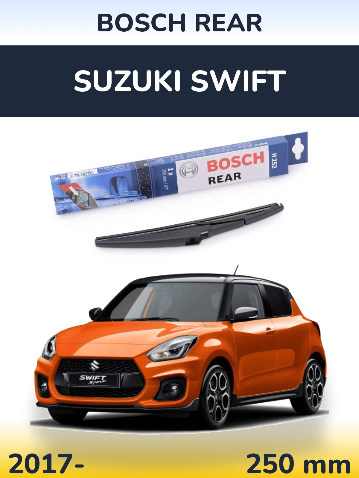 Tylna wycieraczka BOSCH Rear 250 mm do Suzuki Swift 2017-2026