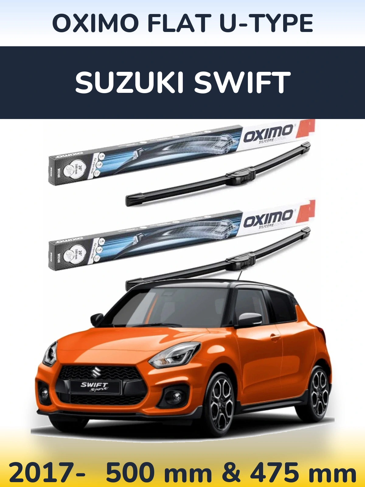 Komplet przednich wycieraczek Oximo Flat U-type 500 & 475 mm do Suzuki Swift 2017-2026