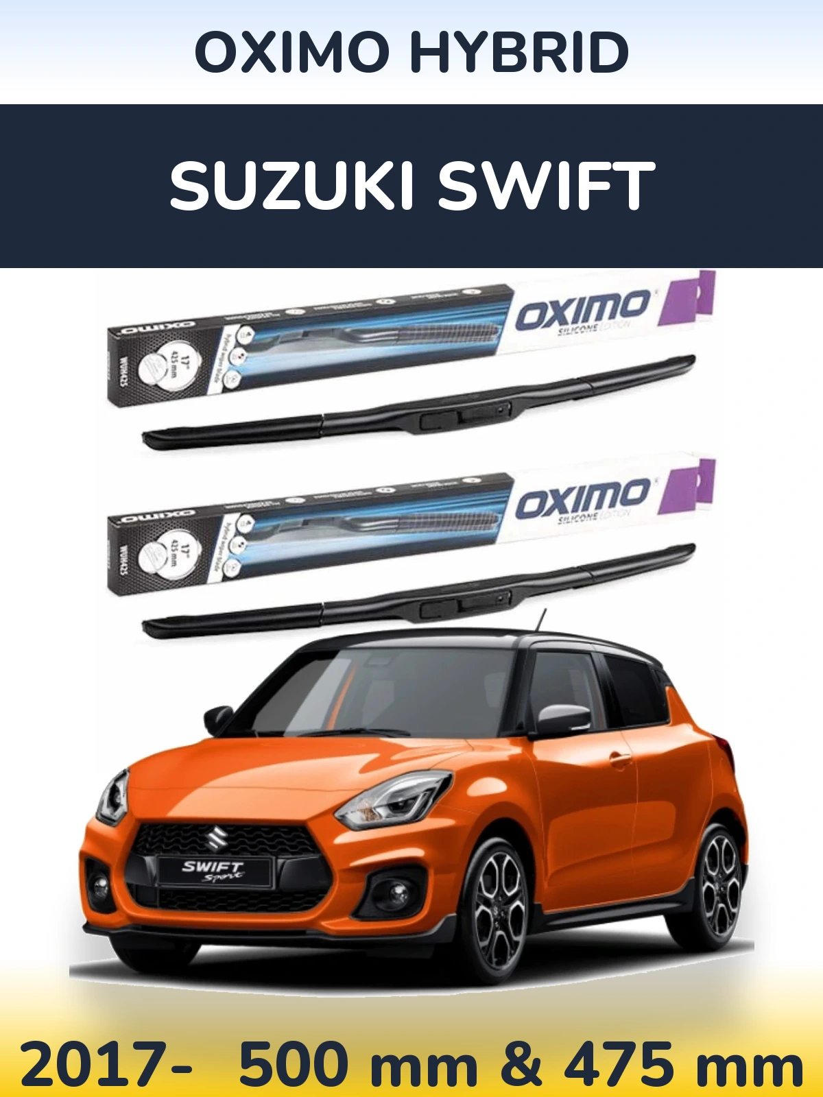 Комплект передніх щіток Oximo Hybrid 500 & 475 мм для Suzuki Swift 2017-2026