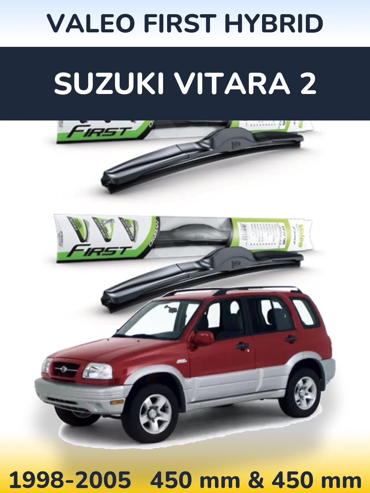 Front wiper blade set Valeo First Hybrid 450 & 450 mm for Suzuki Vitara 2 1998-2005