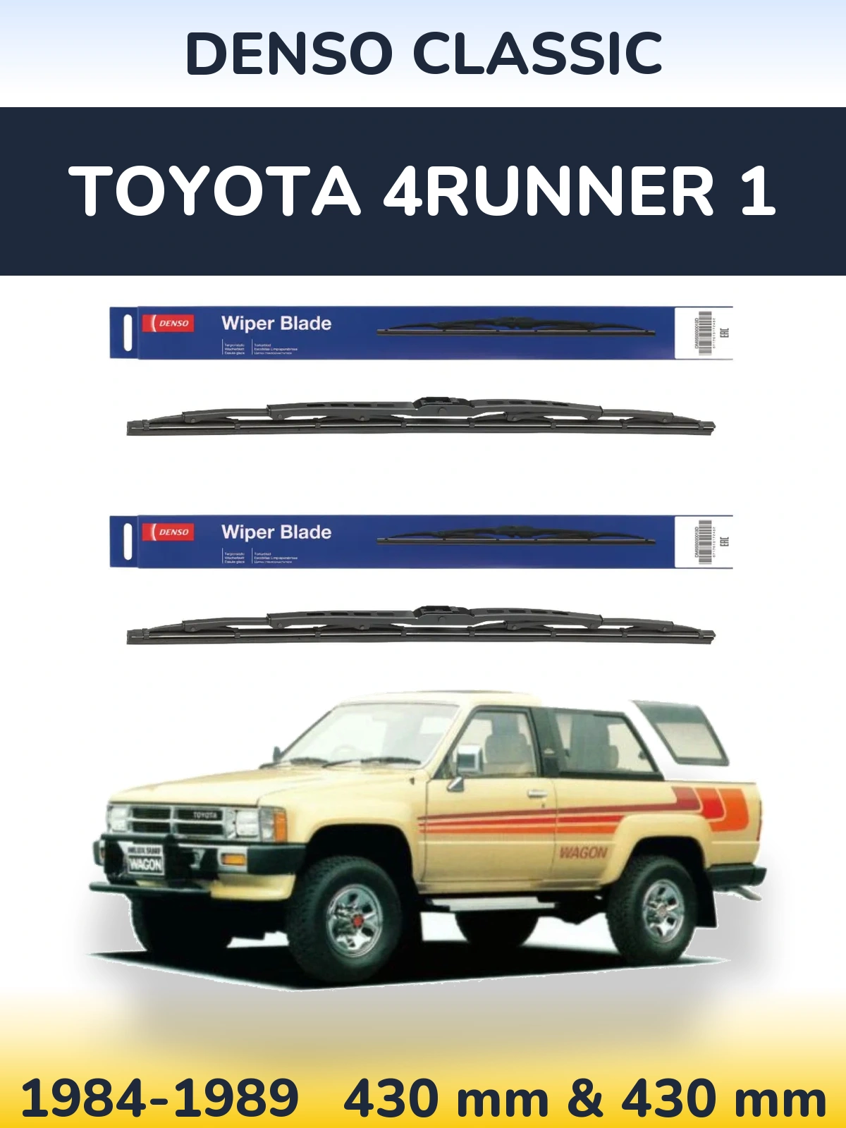 Front wiper blade set Denso Classic 430 & 430 mm for Toyota 4Runner 1 1984-1989