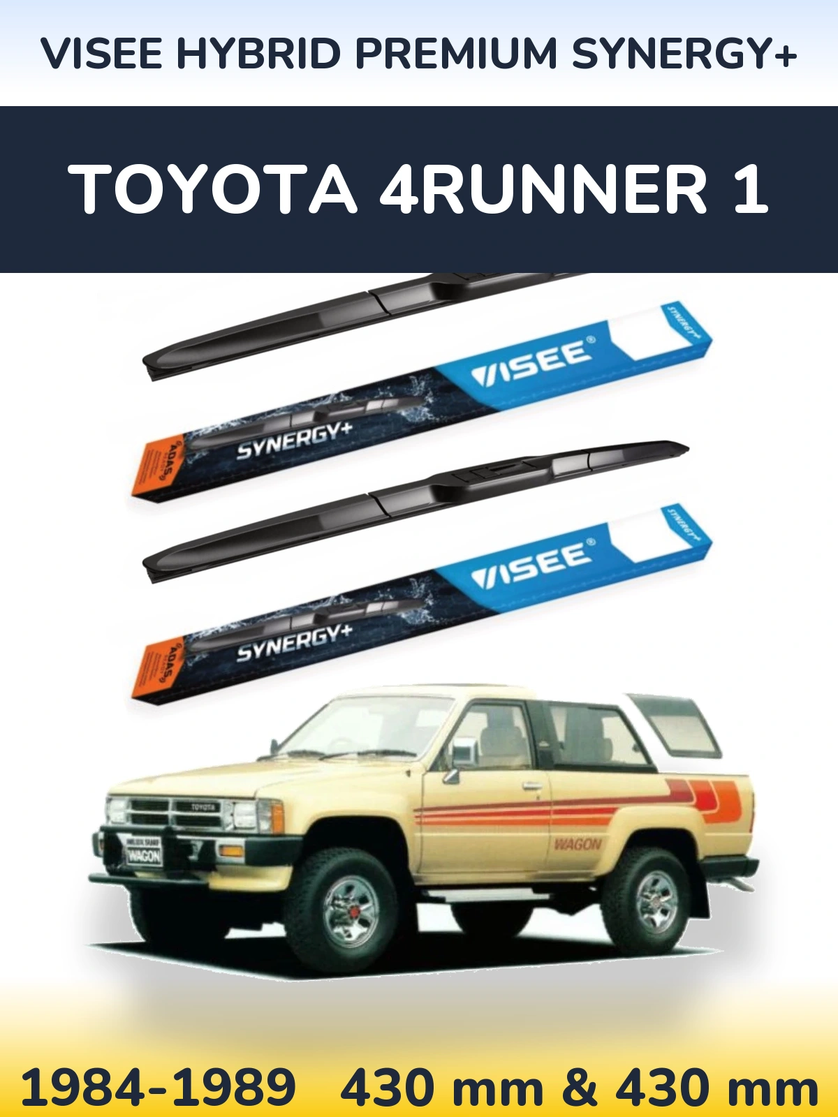 Комплект передніх щіток VISEE HYBRID PREMIUM SYNERGY+ 430 & 430 мм для Toyota 4Runner 1 1984-1989