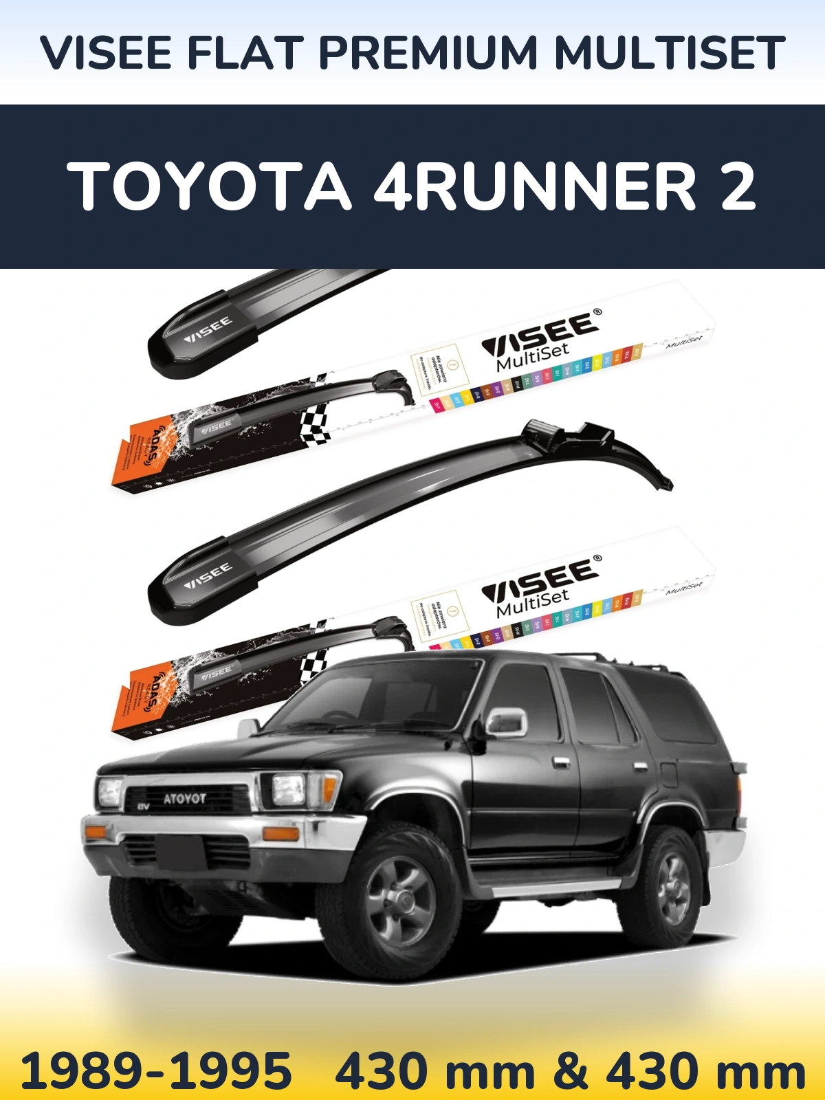 Front wiper blade set VISEE FLAT PREMIUM MultiSet 430 & 430 mm for Toyota 4Runner 2 1989-1995