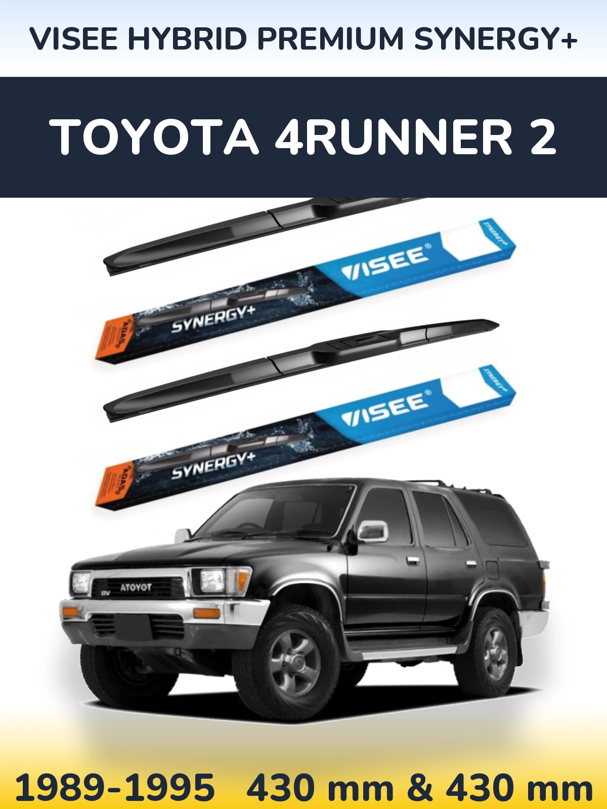 Komplet przednich wycieraczek VISEE HYBRID PREMIUM SYNERGY+ 430 & 430 mm do Toyota 4Runner 2 1989-1995