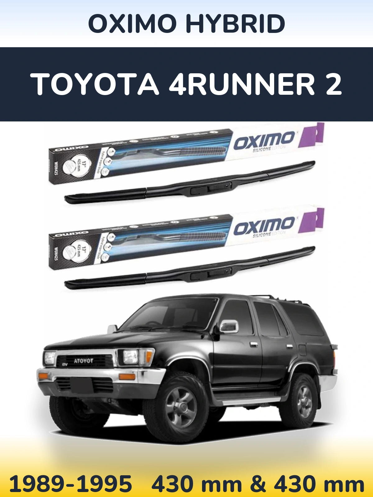 Комплект передних дворников Oximo Hybrid 430 & 430 мм для Toyota 4Runner 2 1989-1995