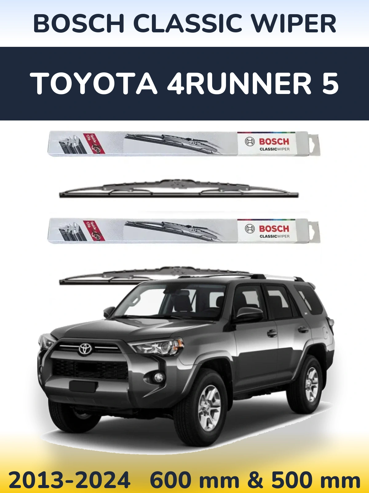 Комплект передніх щіток BOSCH Classic Wiper 600 & 500 мм для Toyota 4Runner 5 2013-2024