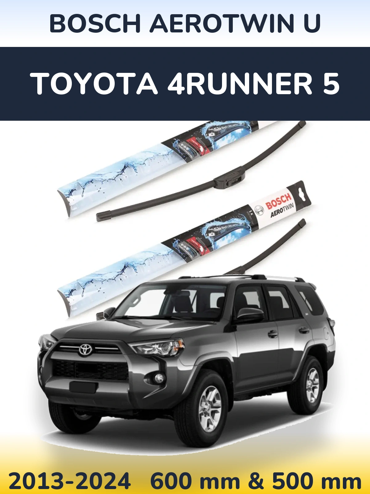 Front wiper blade set BOSCH AeroTwin U 600 & 500 mm for Toyota 4Runner 5 2013-2024