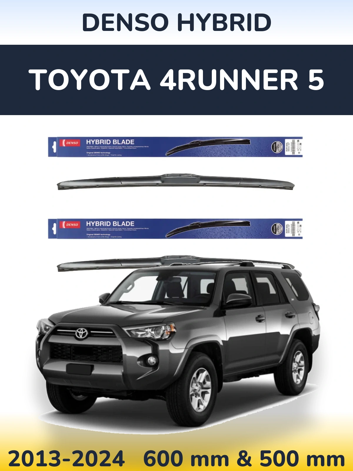 Front wiper blade set Denso Hybrid 600 & 500 mm for Toyota 4Runner 5 2013-2024
