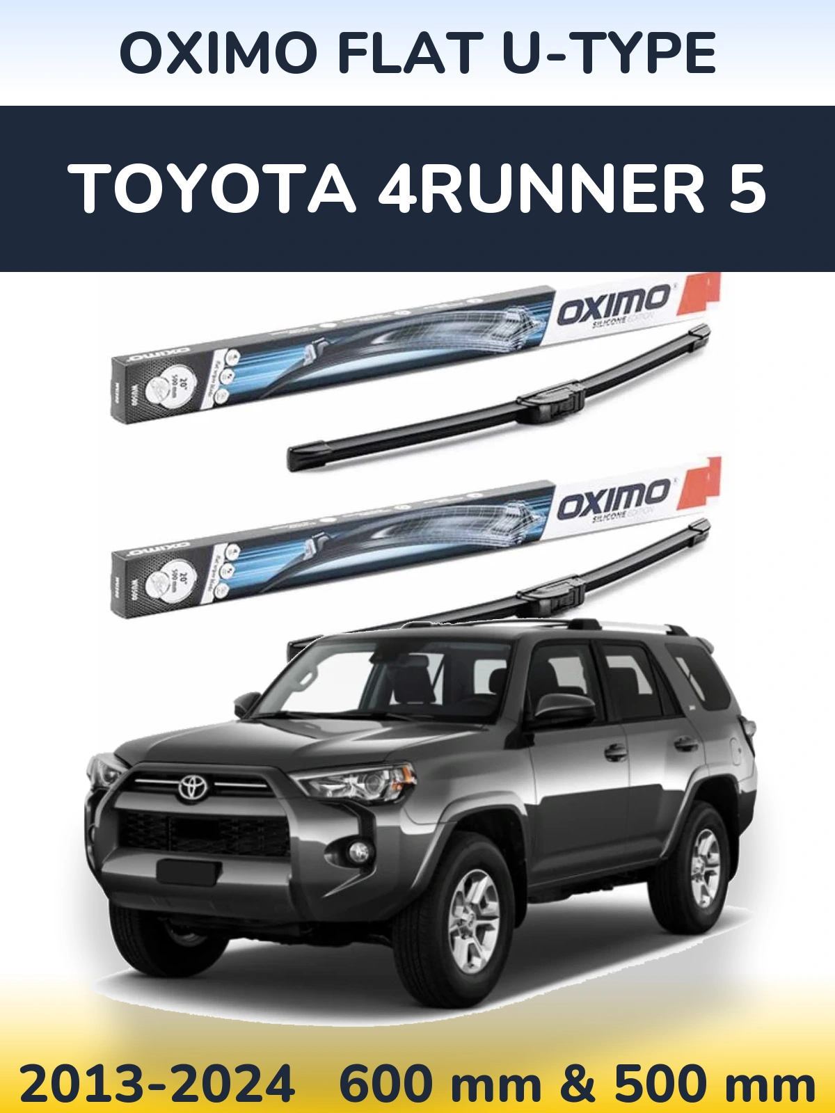 Комплект передніх щіток Oximo Flat U-type 600 & 500 мм для Toyota 4Runner 5 2013-2024