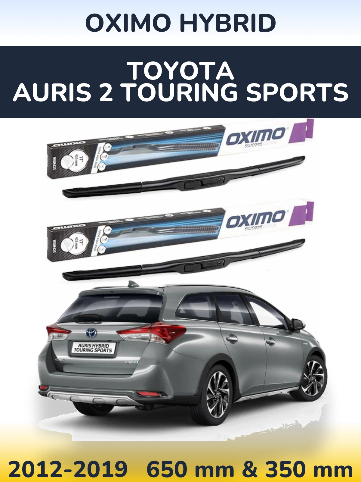 Front wiper blade set Oximo Hybrid 650 & 350 mm for Toyota Auris 2 Touring Sports 2012-2019