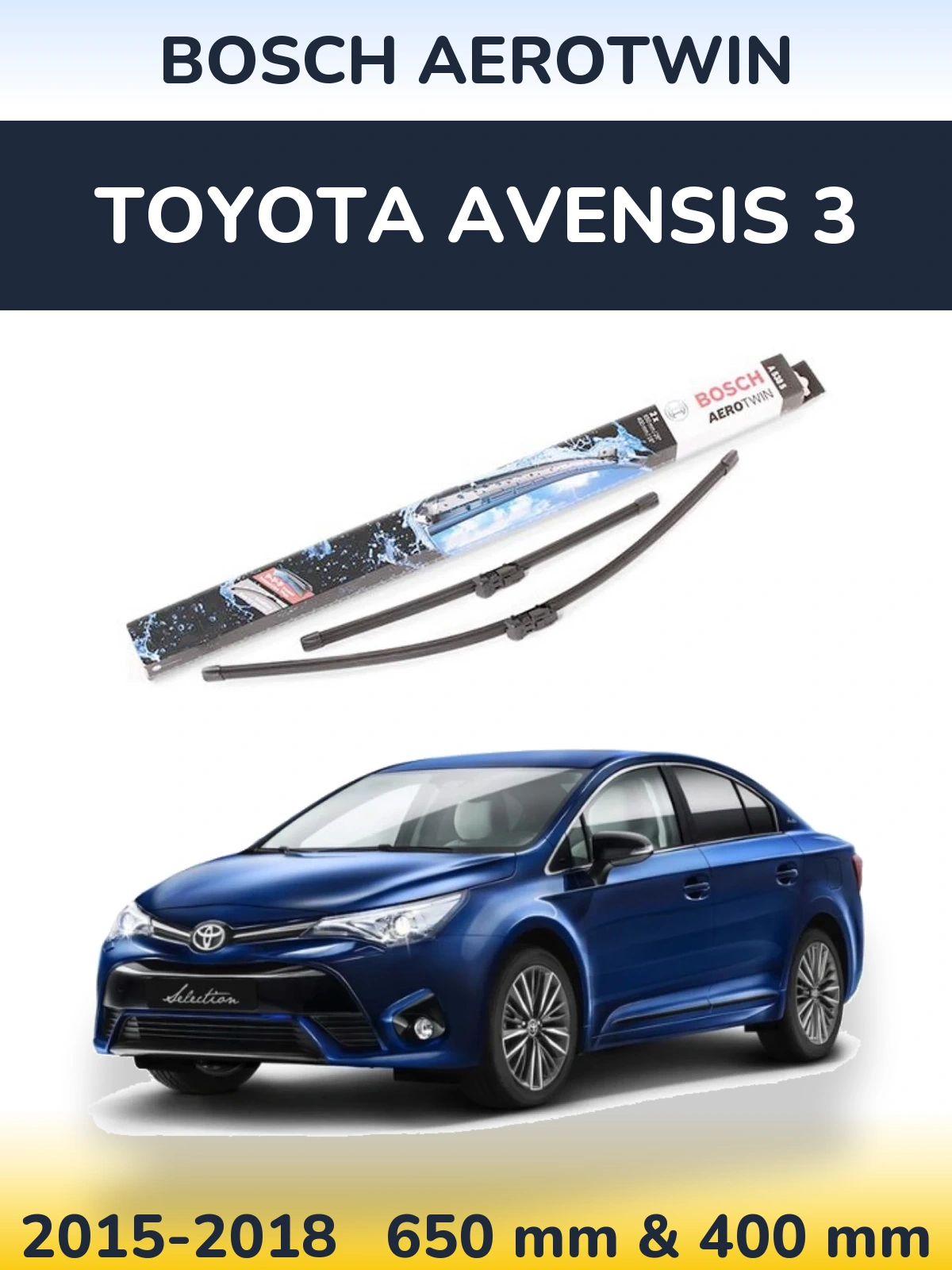 Komplet przednich wycieraczek BOSCH AeroTwin 650 & 400 mm do Toyota Avensis 3 2015-2018