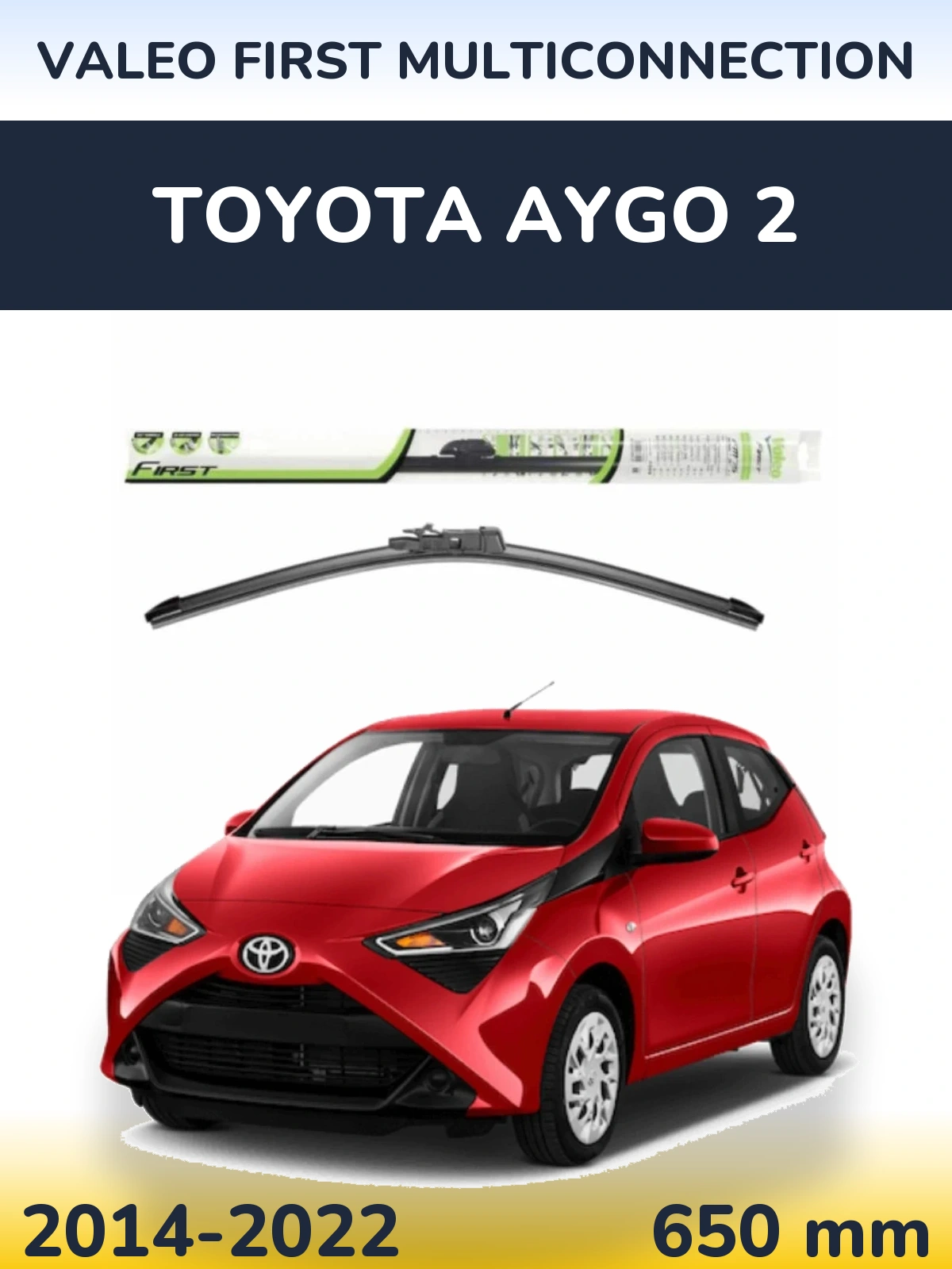 Передний дворник Valeo First MultiConnection 650 мм для Toyota Aygo 2 2014-2022