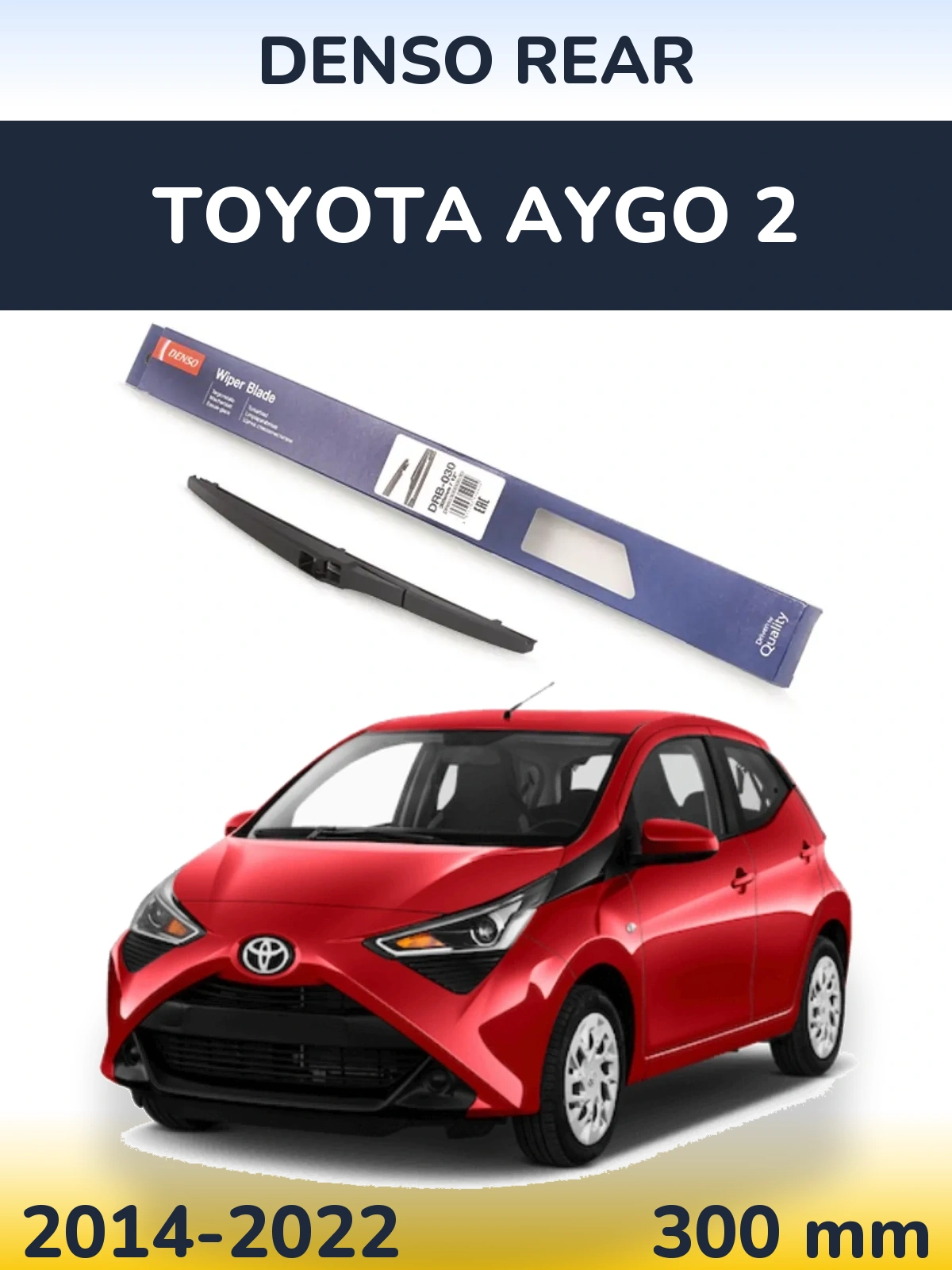 Rear wiper blade Denso Rear 300 mm for Toyota Aygo 2 2014-2022