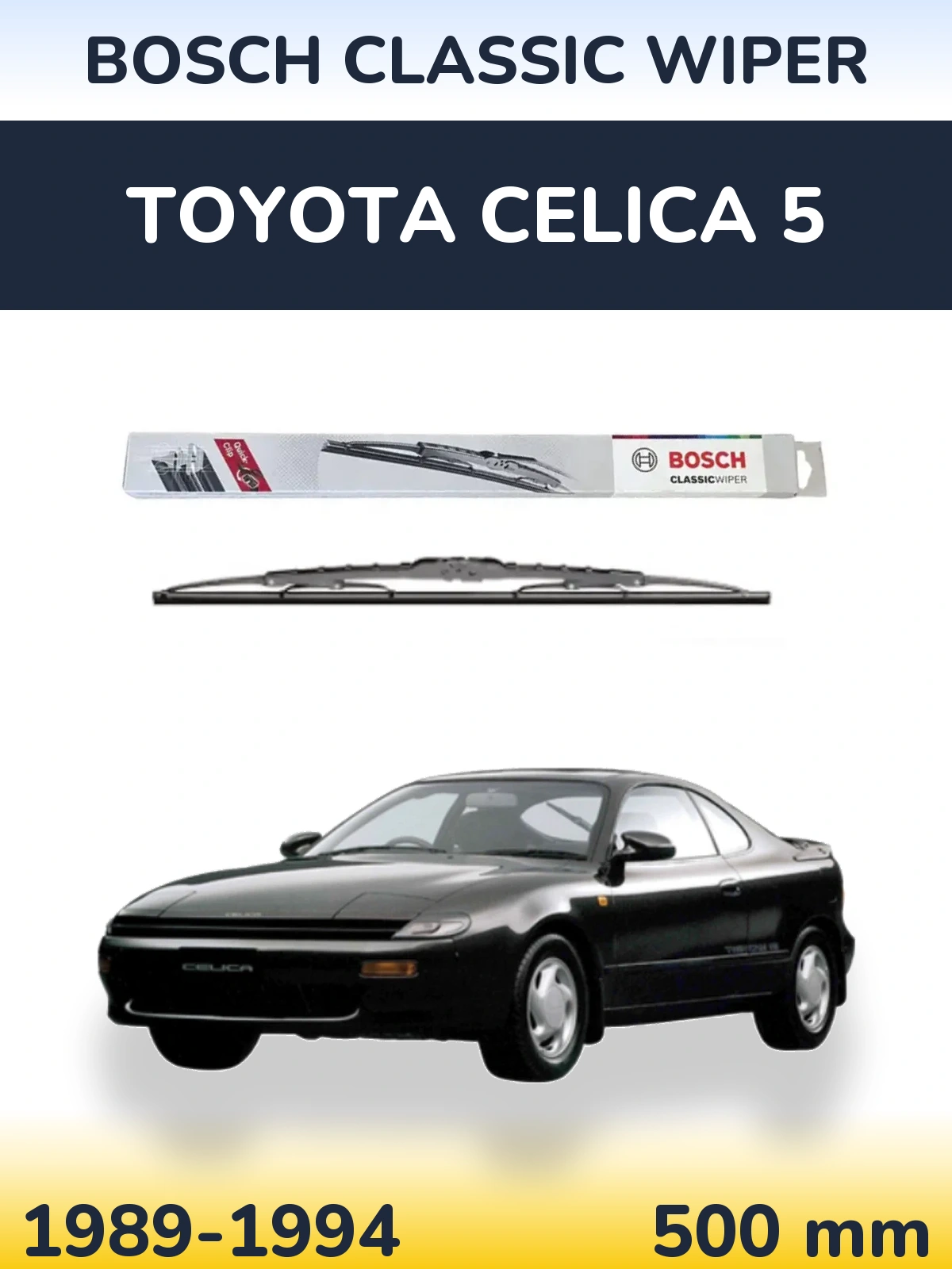 Задня щітка BOSCH Classic Wiper 500 мм для Toyota Celica 5 1989-1994