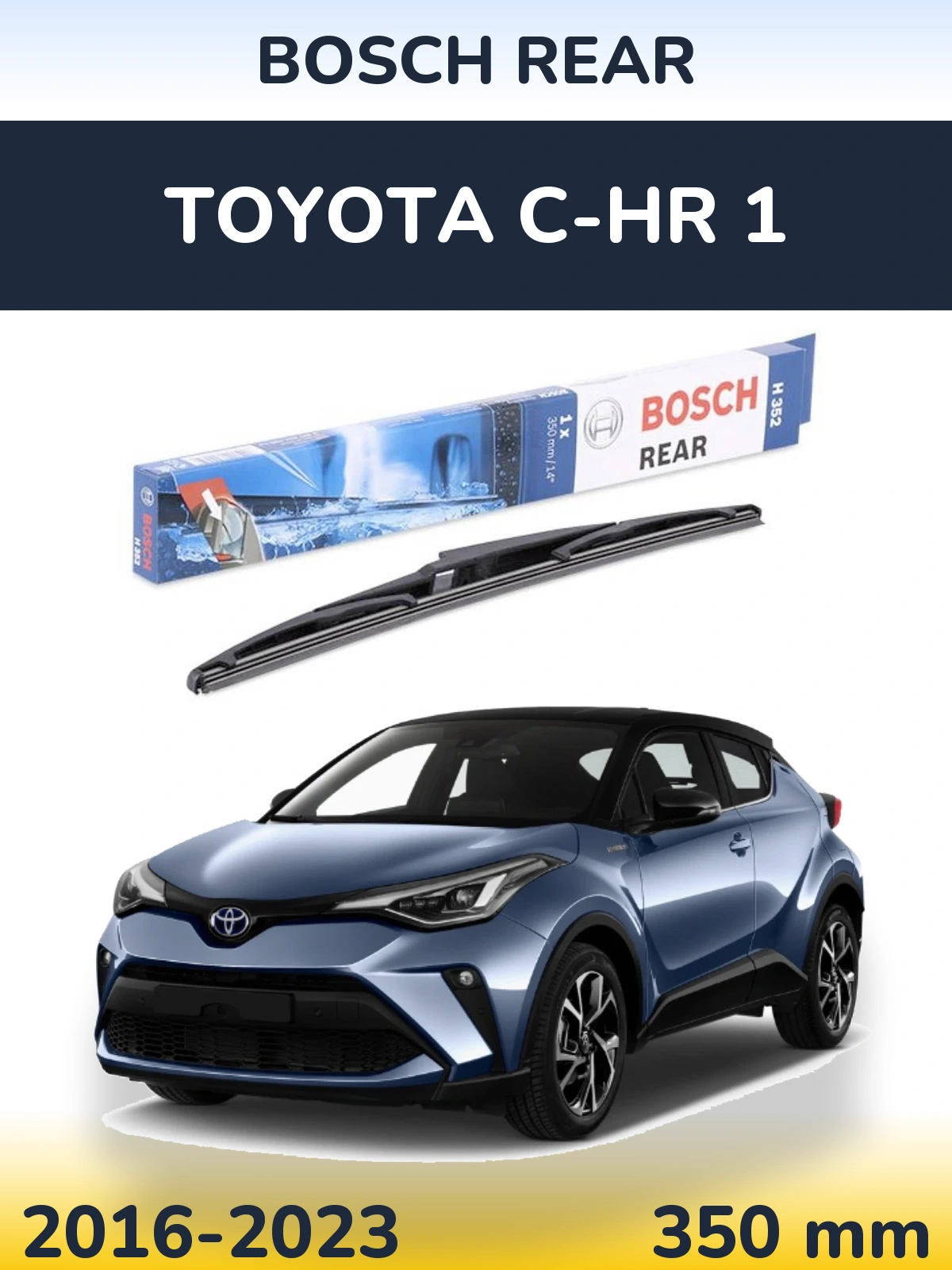 Задня щітка BOSCH Rear 350 мм для Toyota C-HR 1 2016-2023