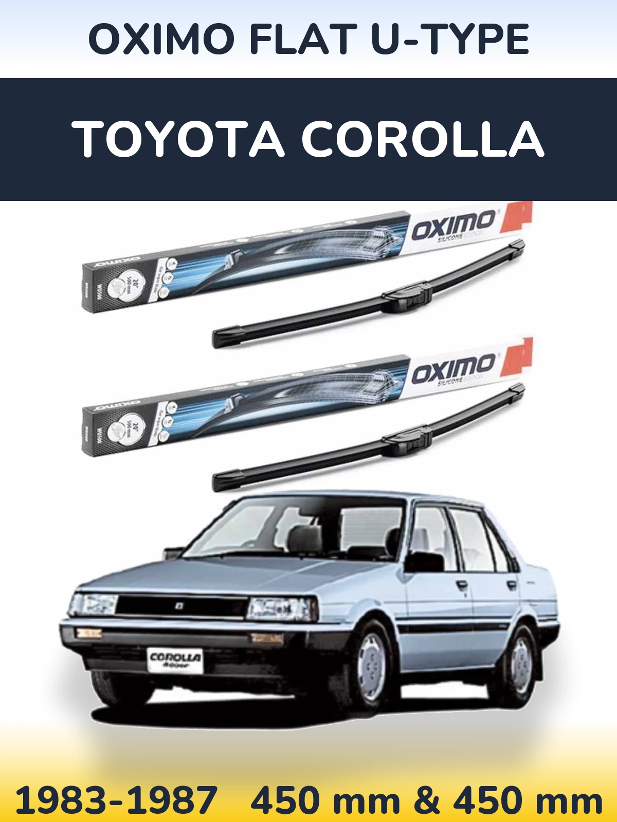 Комплект передніх щіток Oximo Flat U-type 450 & 450 мм для Toyota Corolla 1983-1987