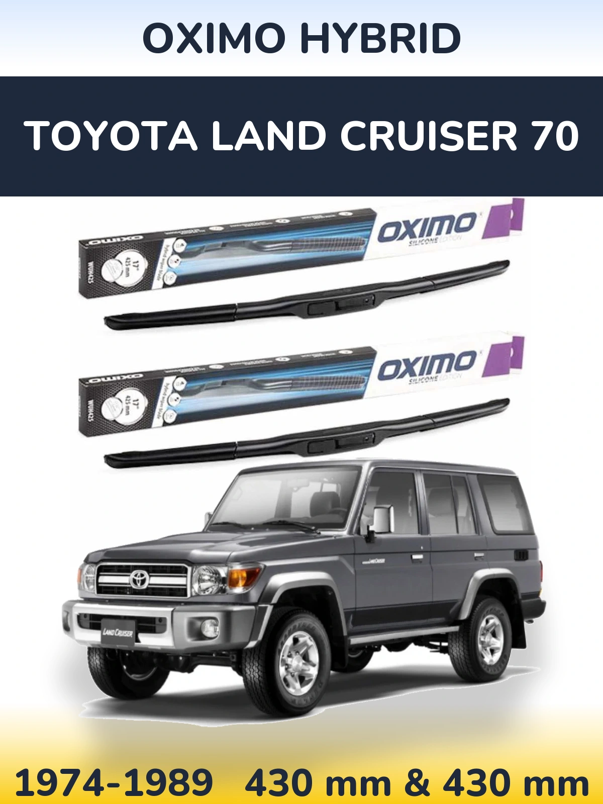 Komplet przednich wycieraczek Oximo Hybrid 430 & 430 mm do Toyota Land Cruiser 70 1974-1989