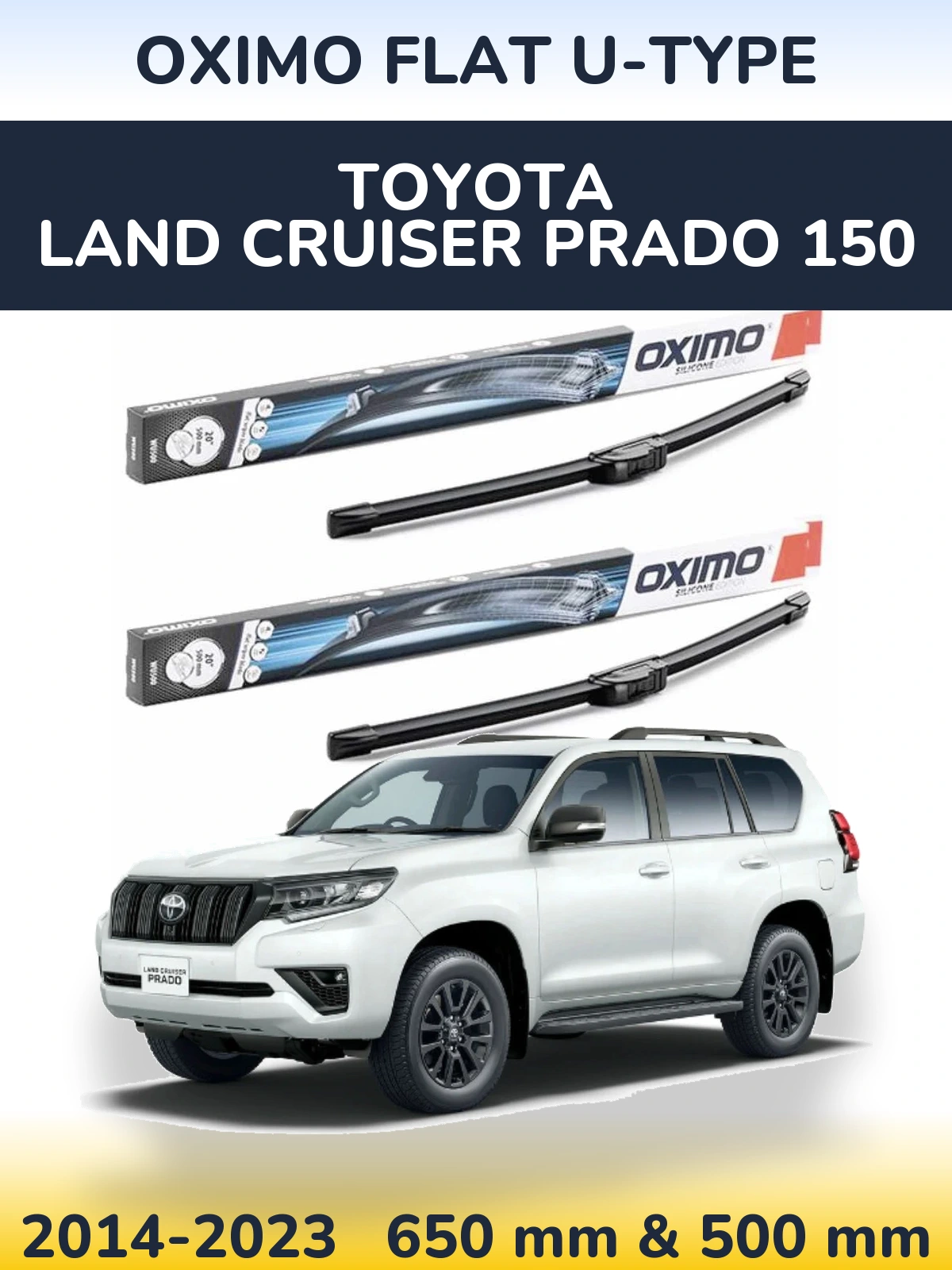 Komplet przednich wycieraczek Oximo Flat U-type 650 & 500 mm do Toyota Land Cruiser Prado 150 2014-2023