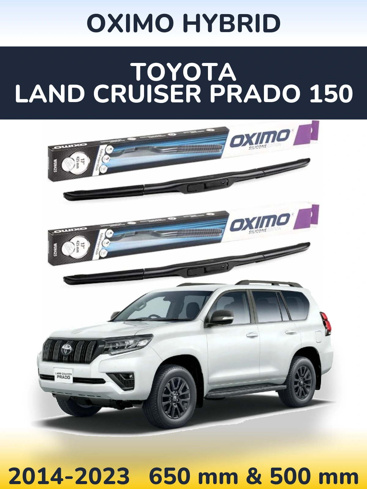 Komplet przednich wycieraczek Oximo Hybrid 650 & 500 mm do Toyota Land Cruiser Prado 150 2014-2023
