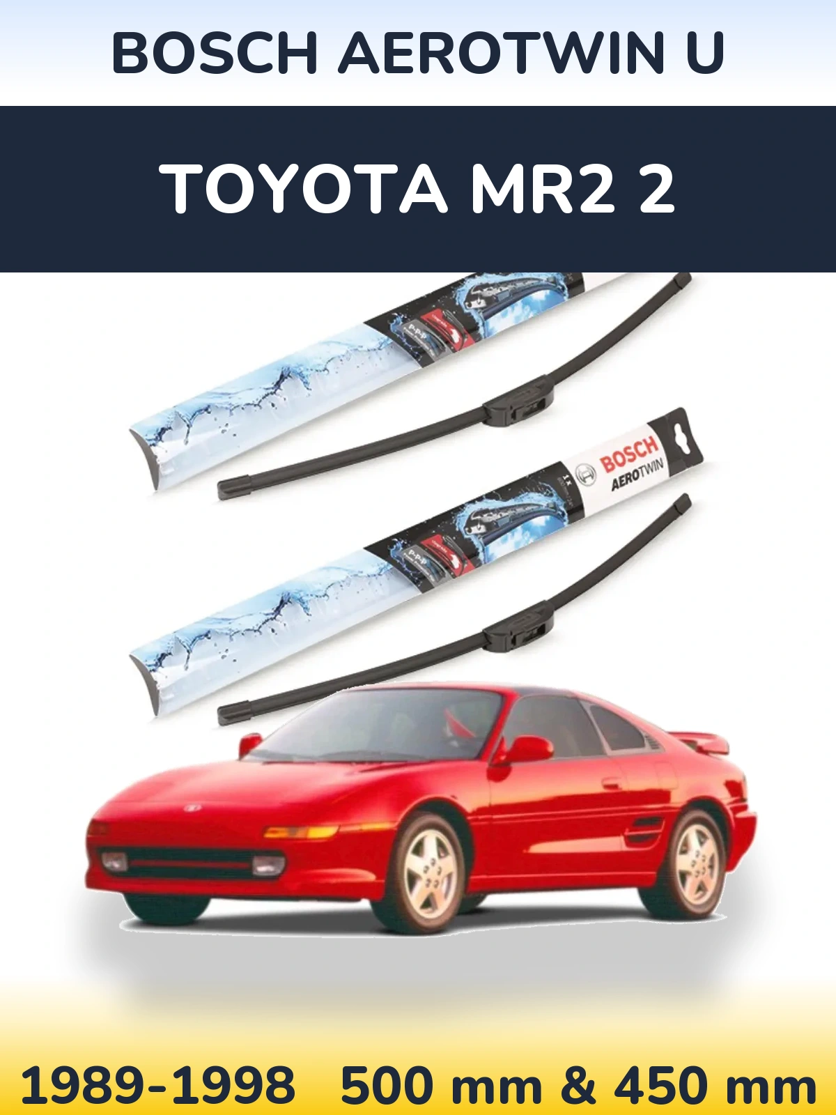 Front wiper blade set BOSCH AeroTwin U 500 & 450 mm for Toyota MR2 2 1989-1998