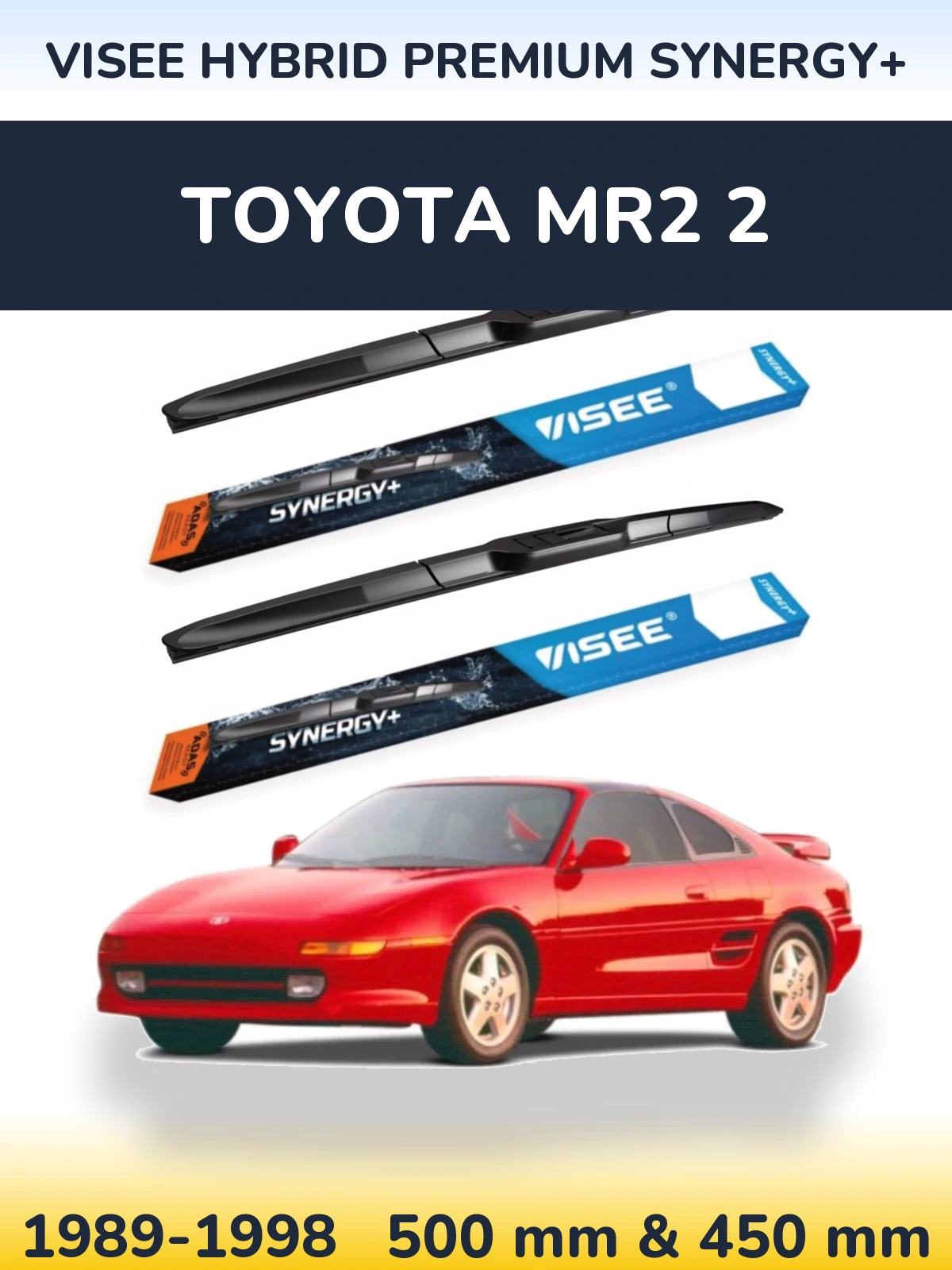 Front wiper blade set VISEE HYBRID PREMIUM SYNERGY+ 500 & 450 mm for Toyota MR2 2 1989-1998