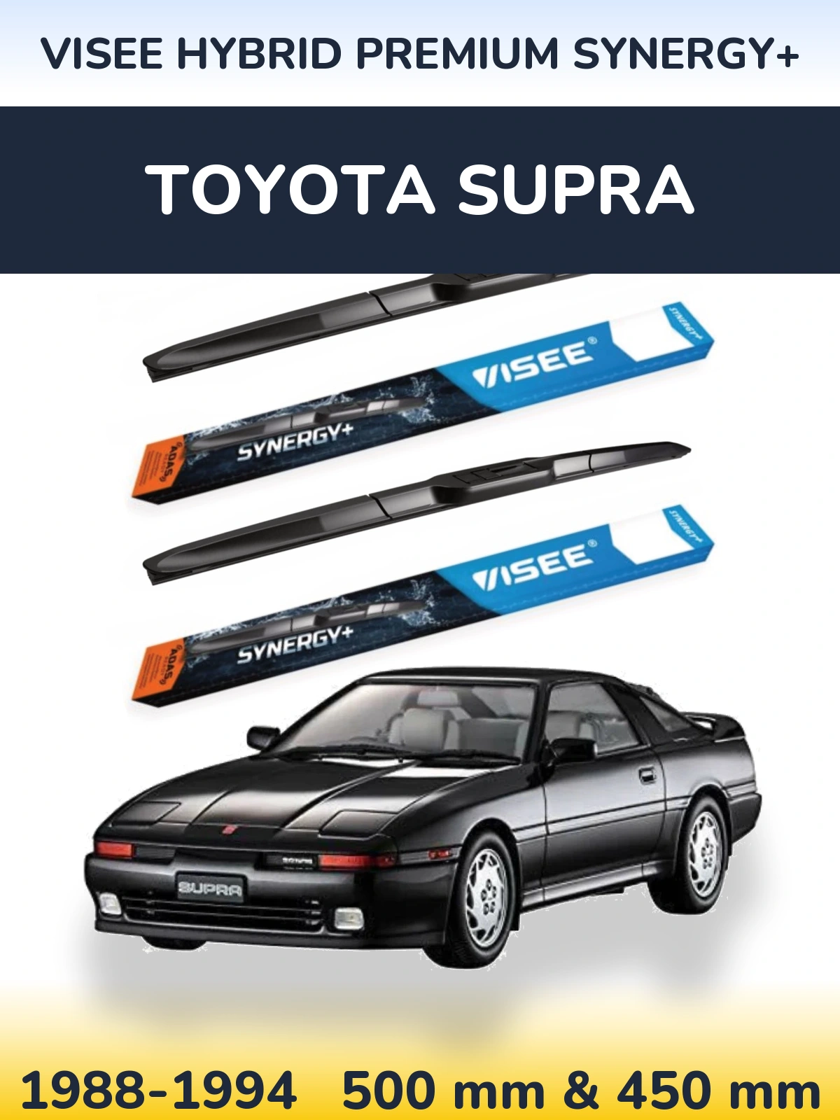 Komplet przednich wycieraczek VISEE HYBRID PREMIUM SYNERGY+ 500 & 450 mm do Toyota Supra 1988-1994