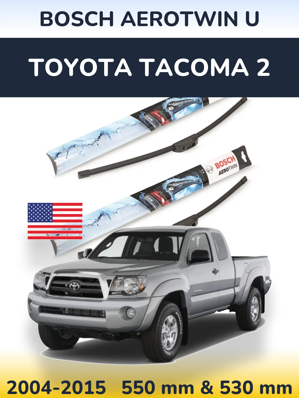 Front wiper blade set BOSCH AeroTwin U 550 & 530 mm for Toyota Tacoma 2 2004-2015