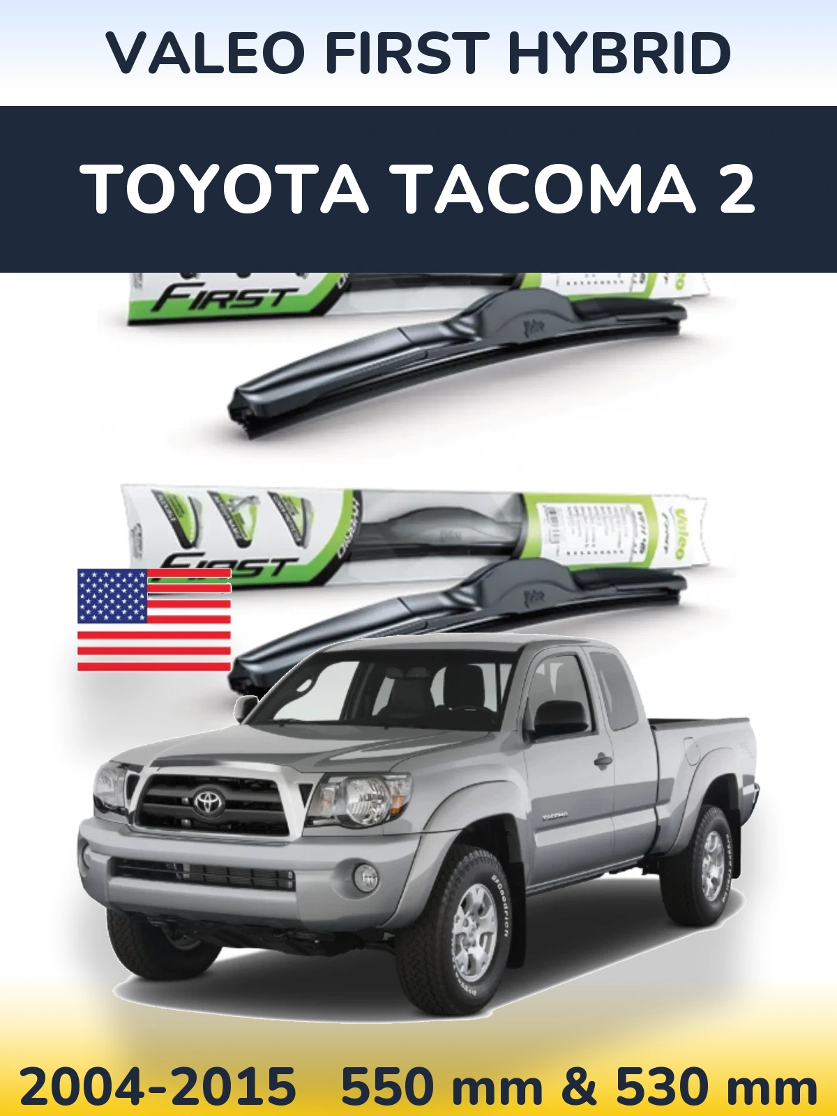 Front wiper blade set Valeo First Hybrid 550 & 530 mm for Toyota Tacoma 2 2004-2015