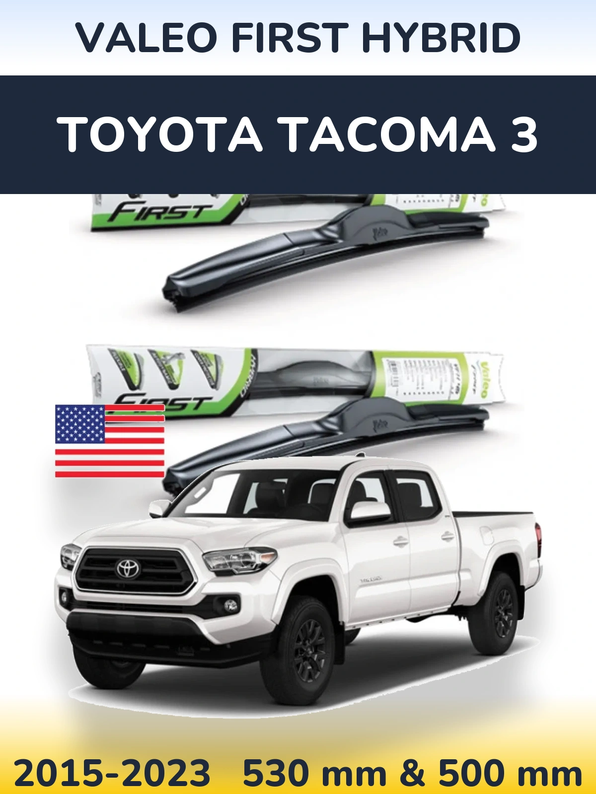 Комплект передніх щіток Valeo First Hybrid 530 & 500 мм для Toyota Tacoma 3 2015-2023