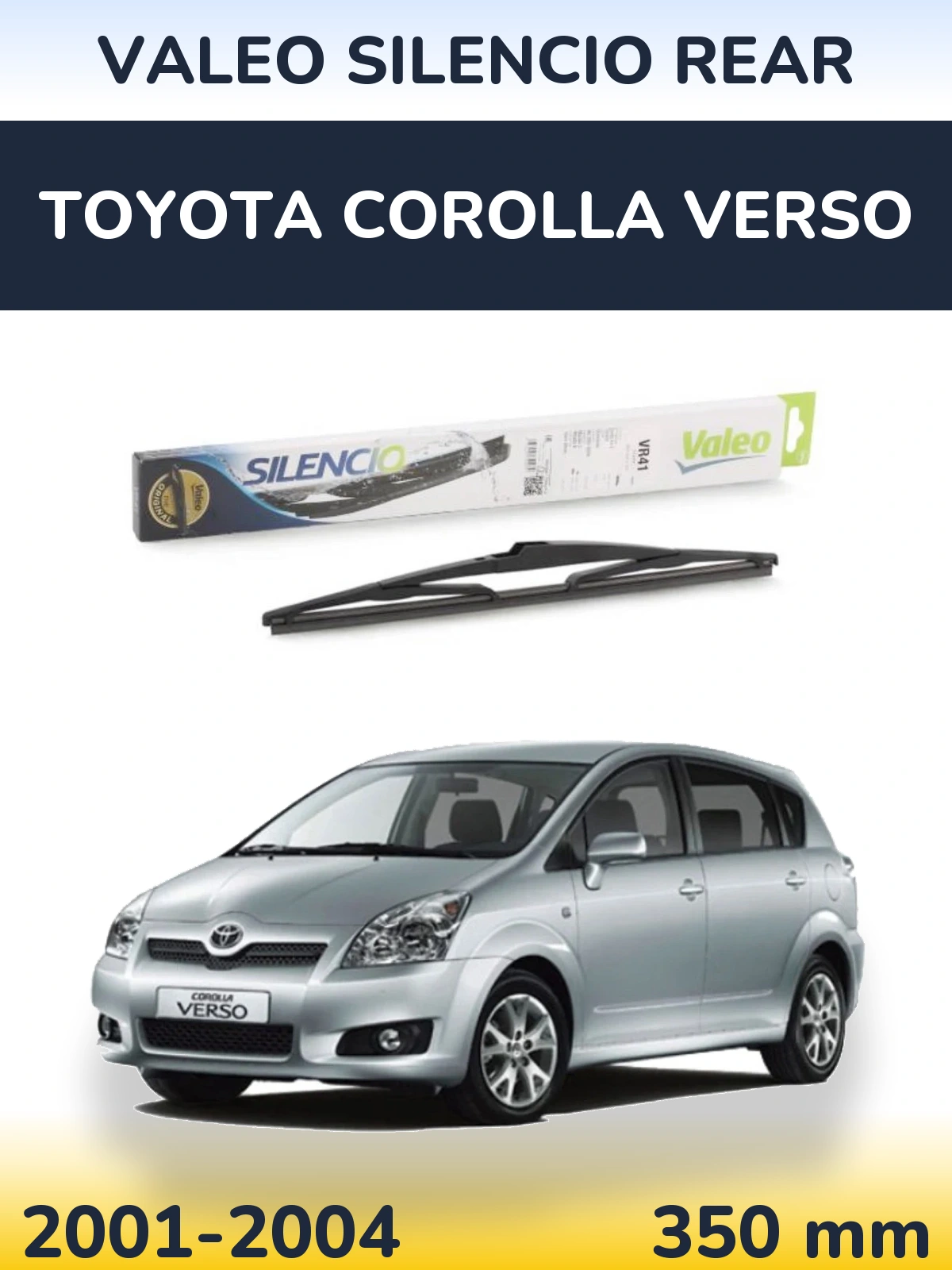 Задня щітка Valeo Silencio Rear 345 мм для Toyota Corolla Verso 2001-2004