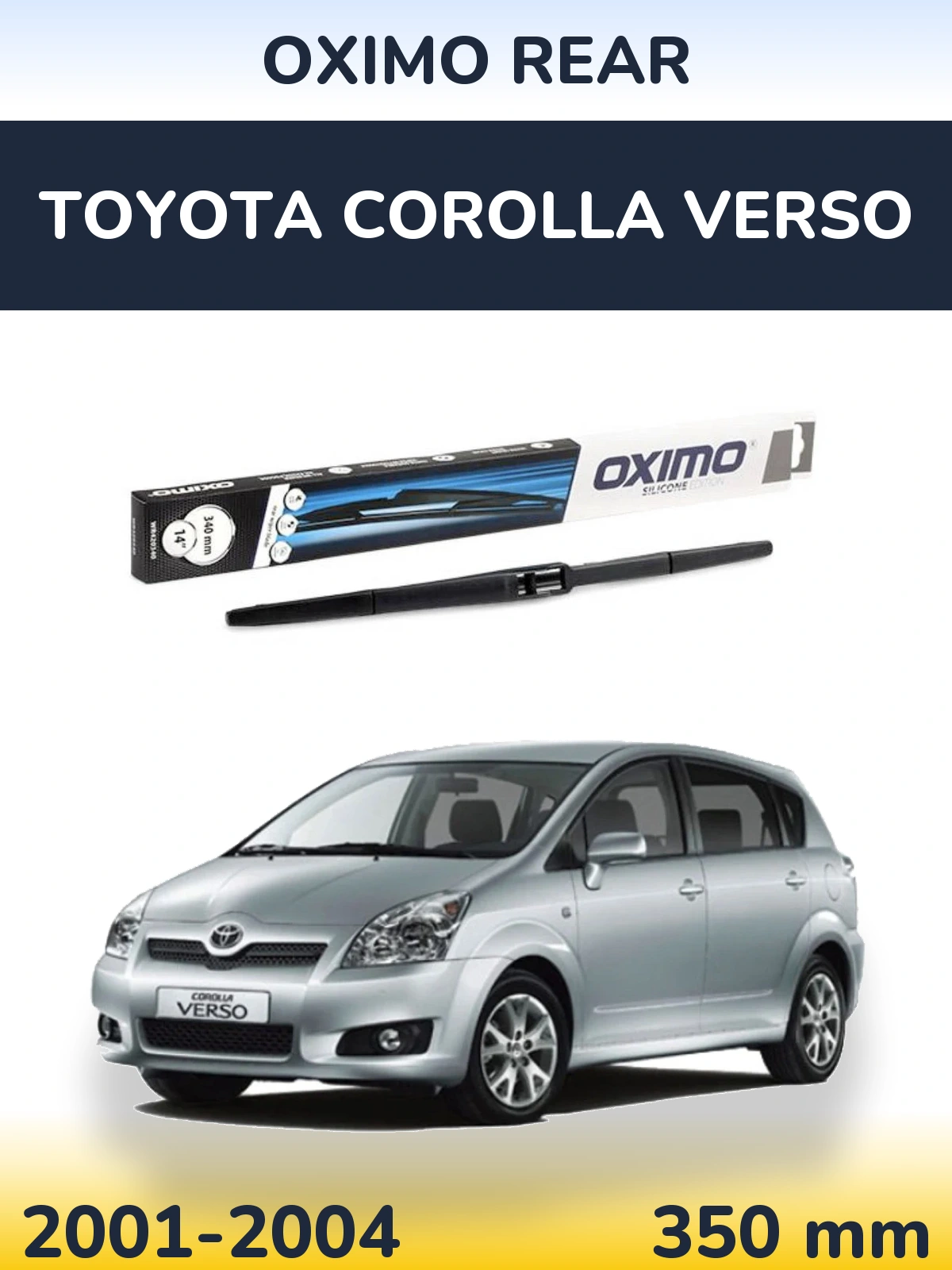 Rear wiper blade Oximo Rear 350 mm for Toyota Corolla Verso 2001-2004