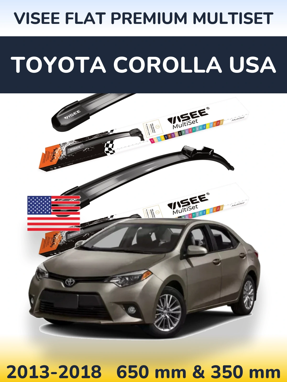 Комплект передних дворников VISEE FLAT PREMIUM MultiSet 650 & 350 мм для Toyota Corolla USA 2013-2018