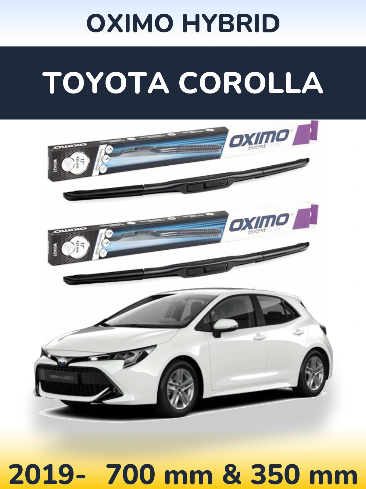Front wiper blade set Oximo Hybrid 700 & 350 mm for Toyota Corolla 2019-2026